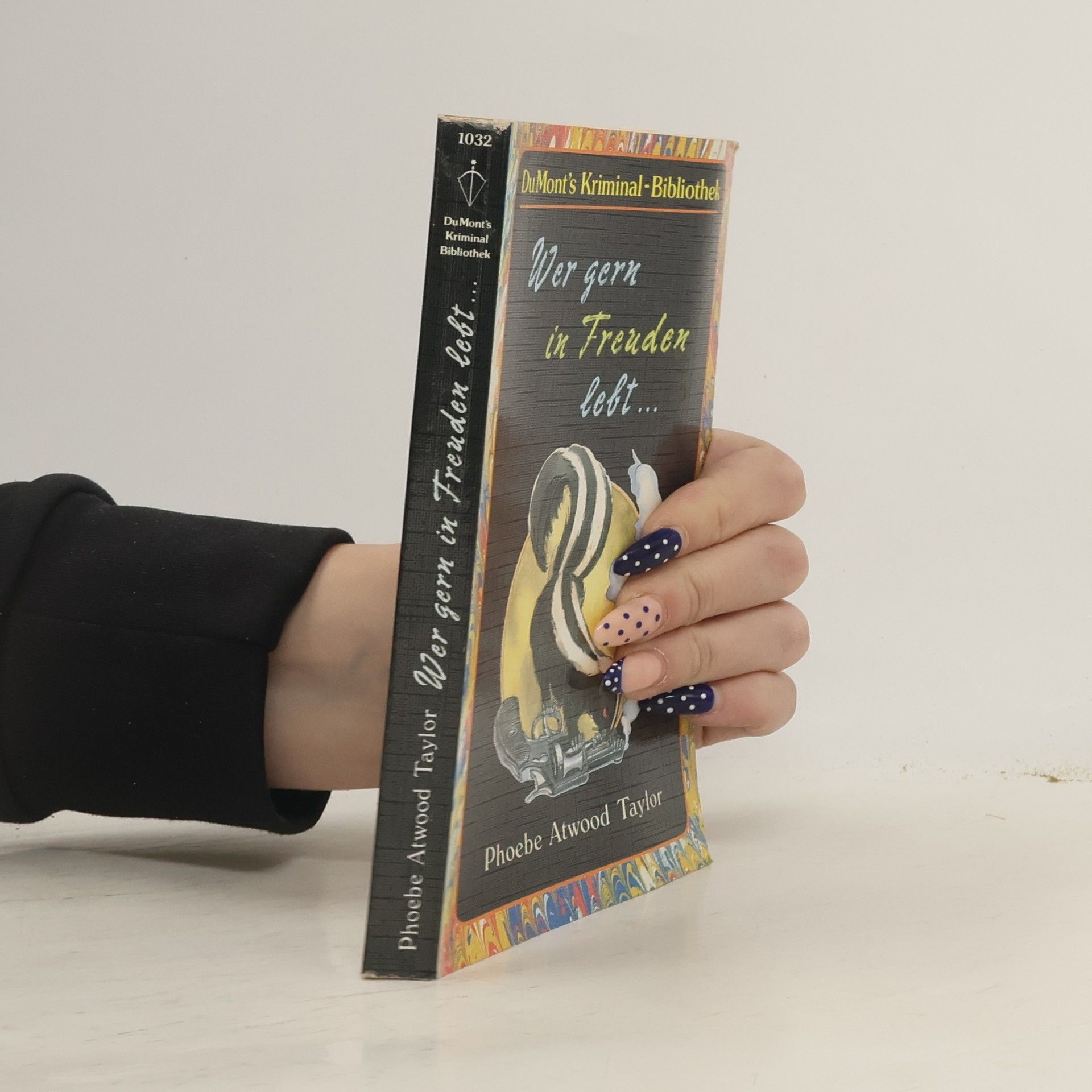 Phoebe Atwood Taylor Wer gern in Freuden lebt ...