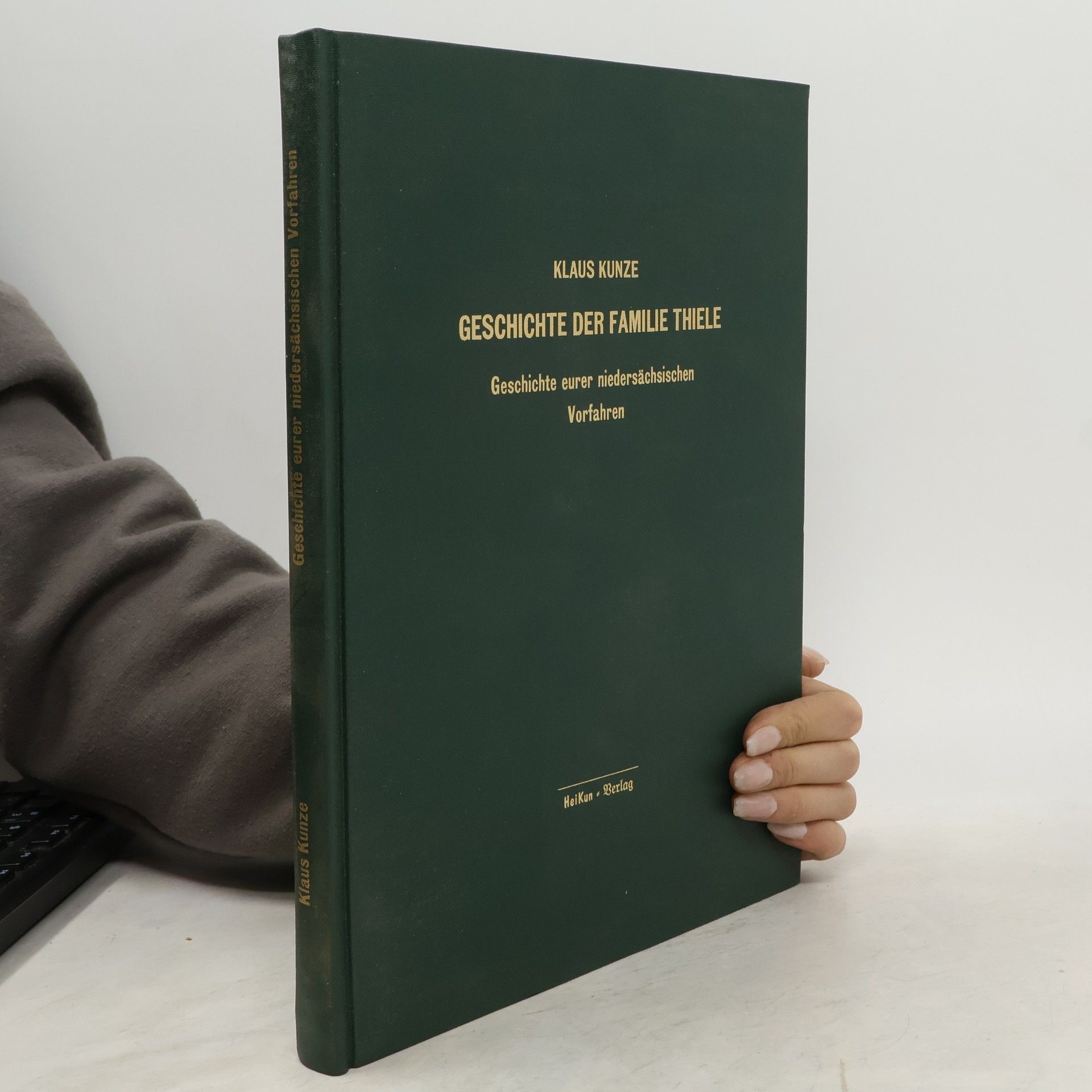 Geschichte der Familie Thiele. Geschichte eurer niedersächsischen Vorfahren