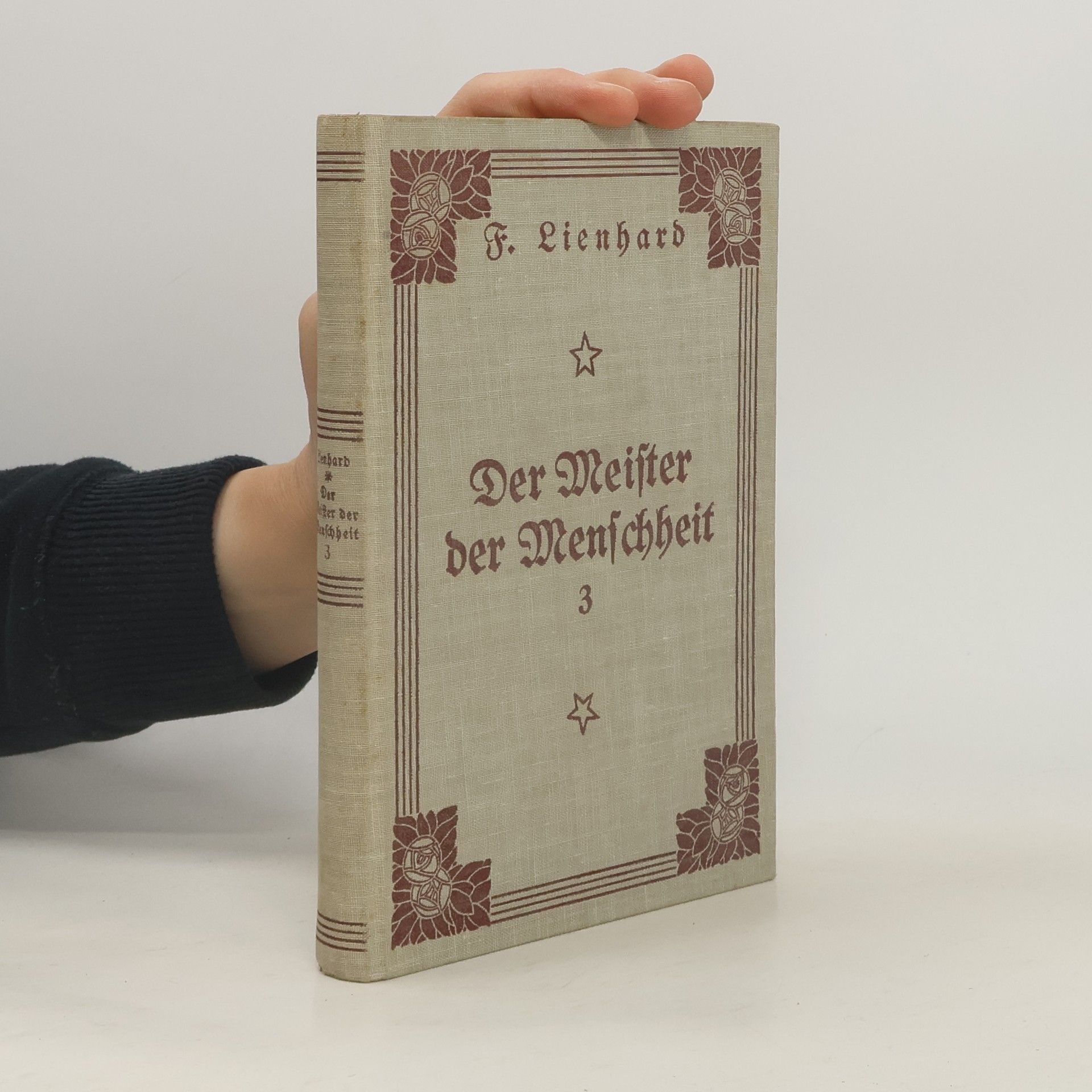 Friedrich Lienhard Der Meister der Menschheit