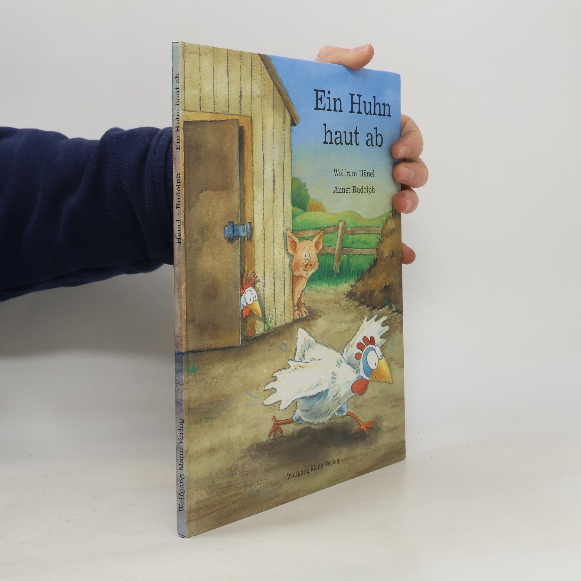 Wolfram Hänel Ein Huhn haut ab