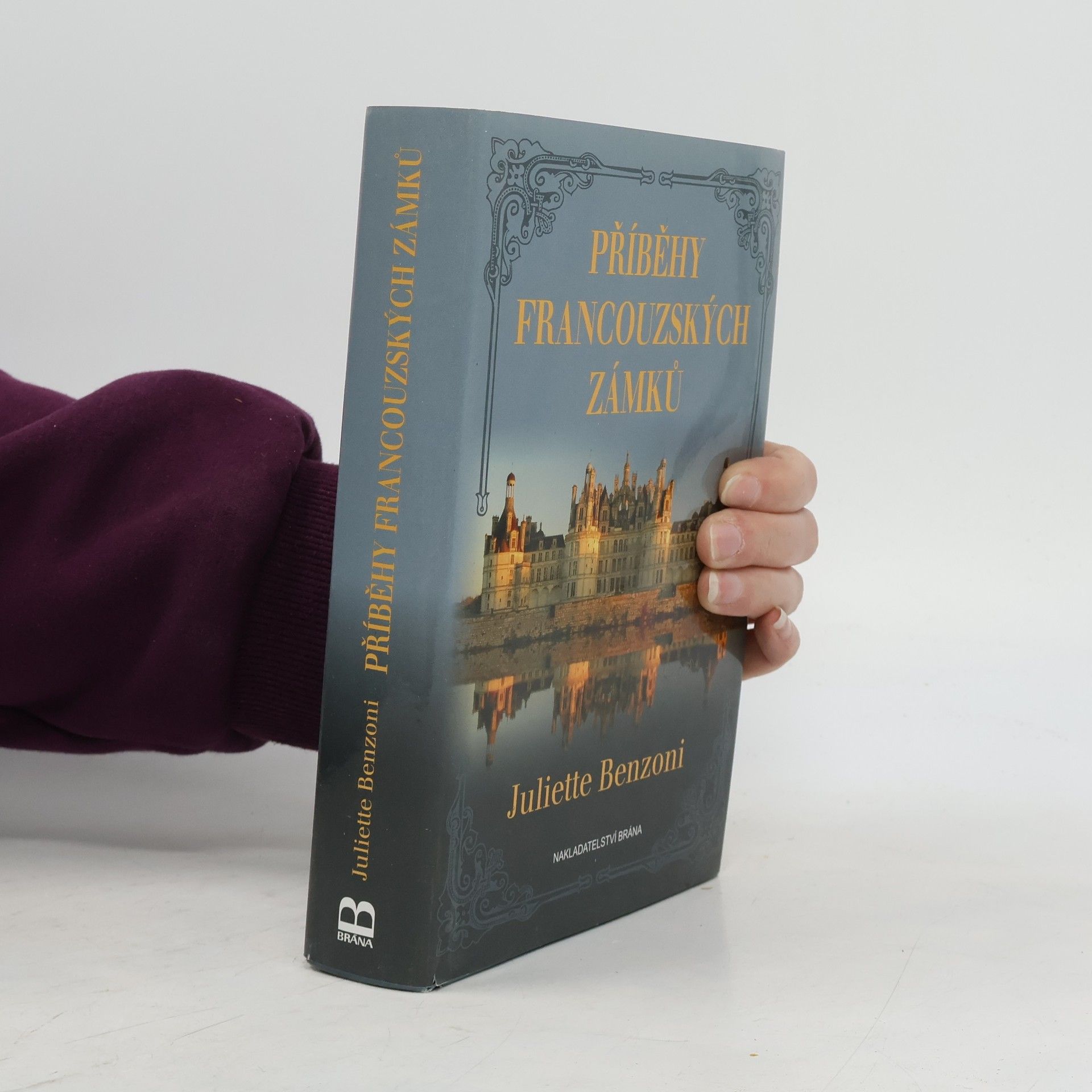 Juliette Benzoniová Příběhy francouzských zámků