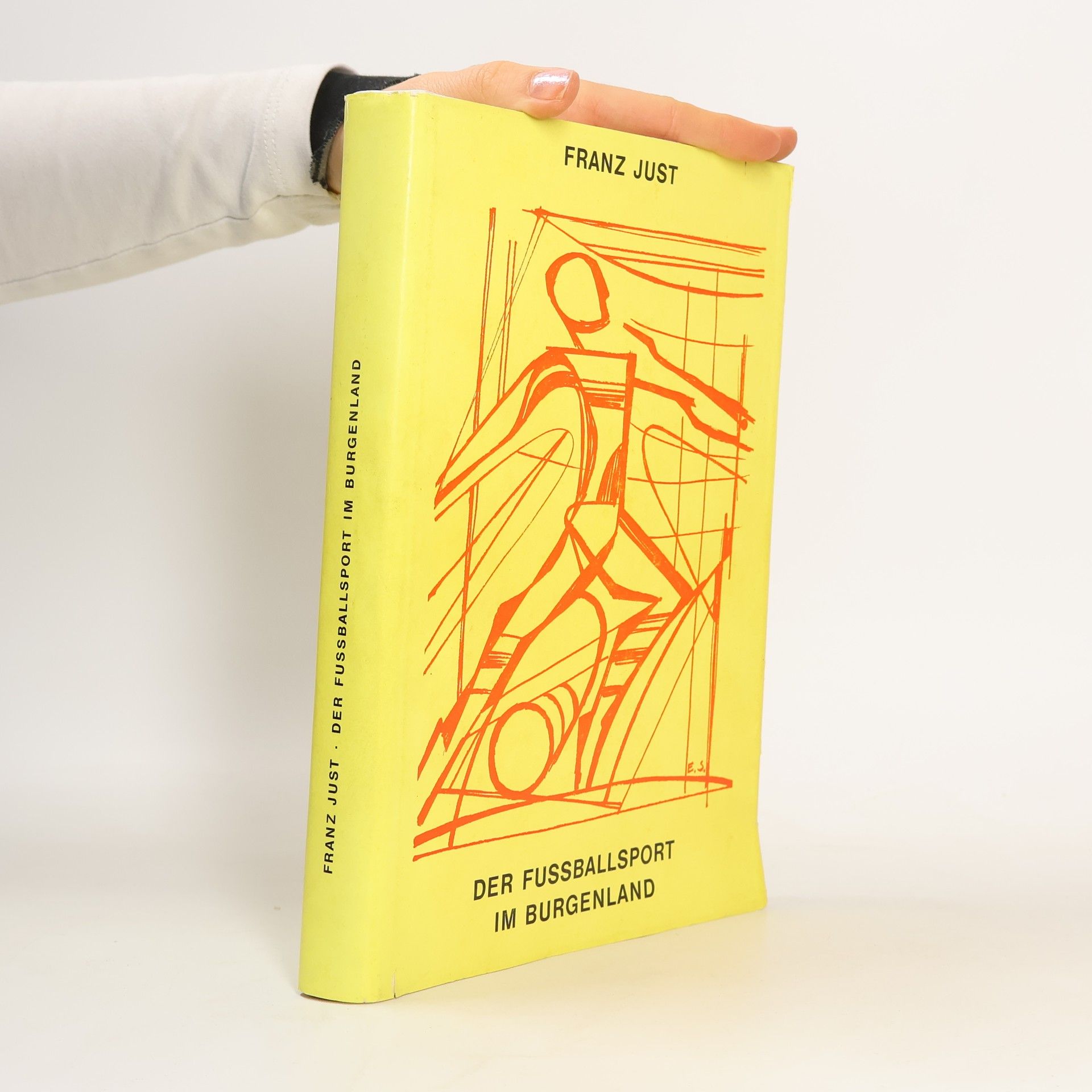 Franz Just Der Fußballsport im Burgenland