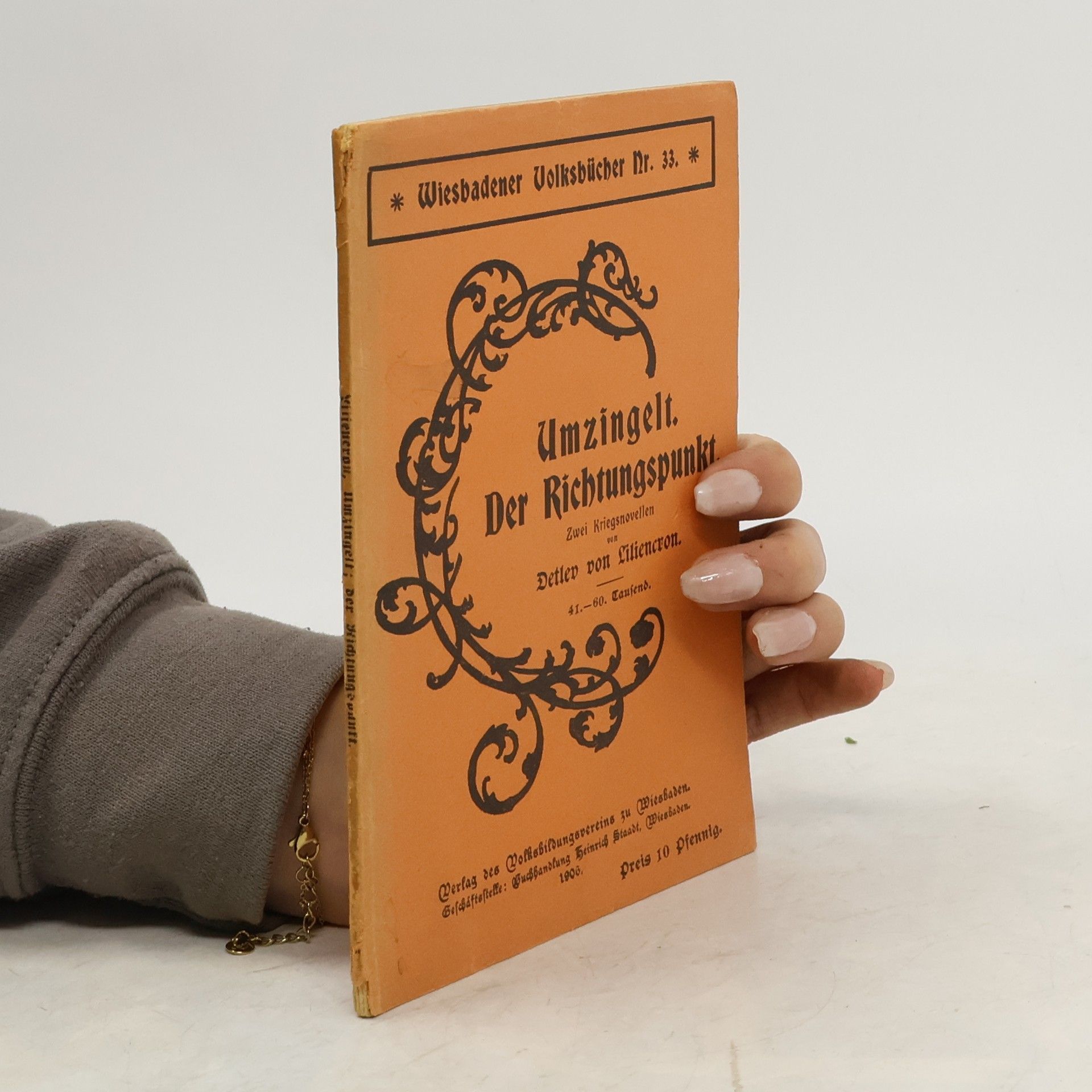 Detlev von Liliencron Wiesbadener Volksbücher 33. Umzingelt. Der Richtungspunkt