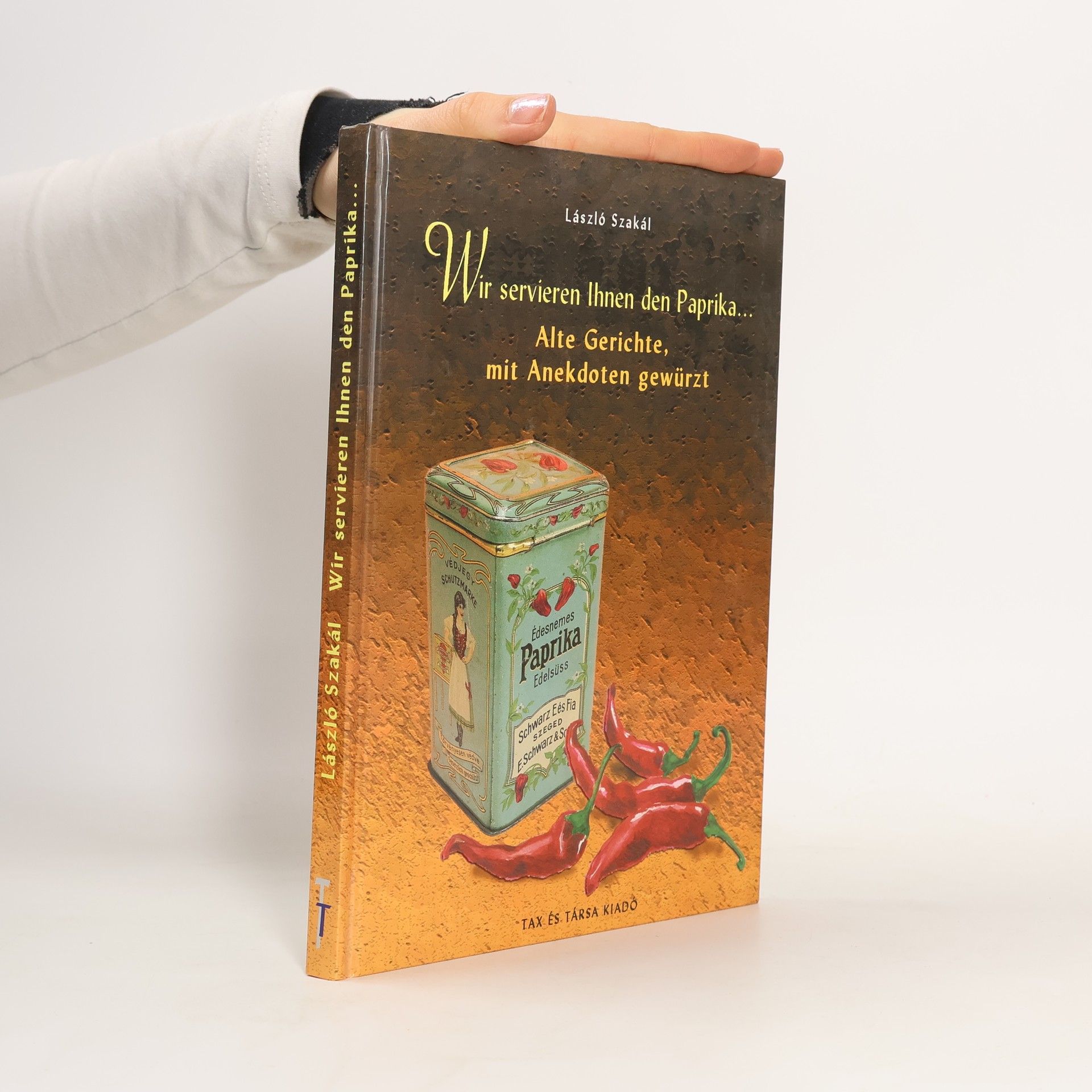 Szakál László Wir servieren Ihnen den Paprika