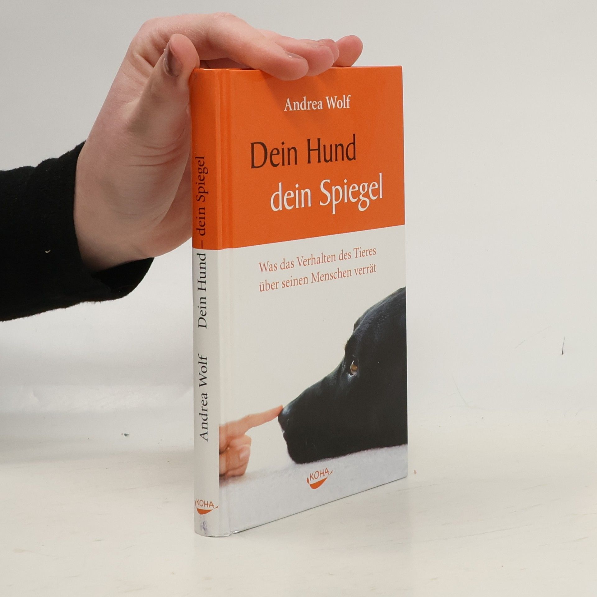 Andrea Wolf Dein Hund - dein Spiegel