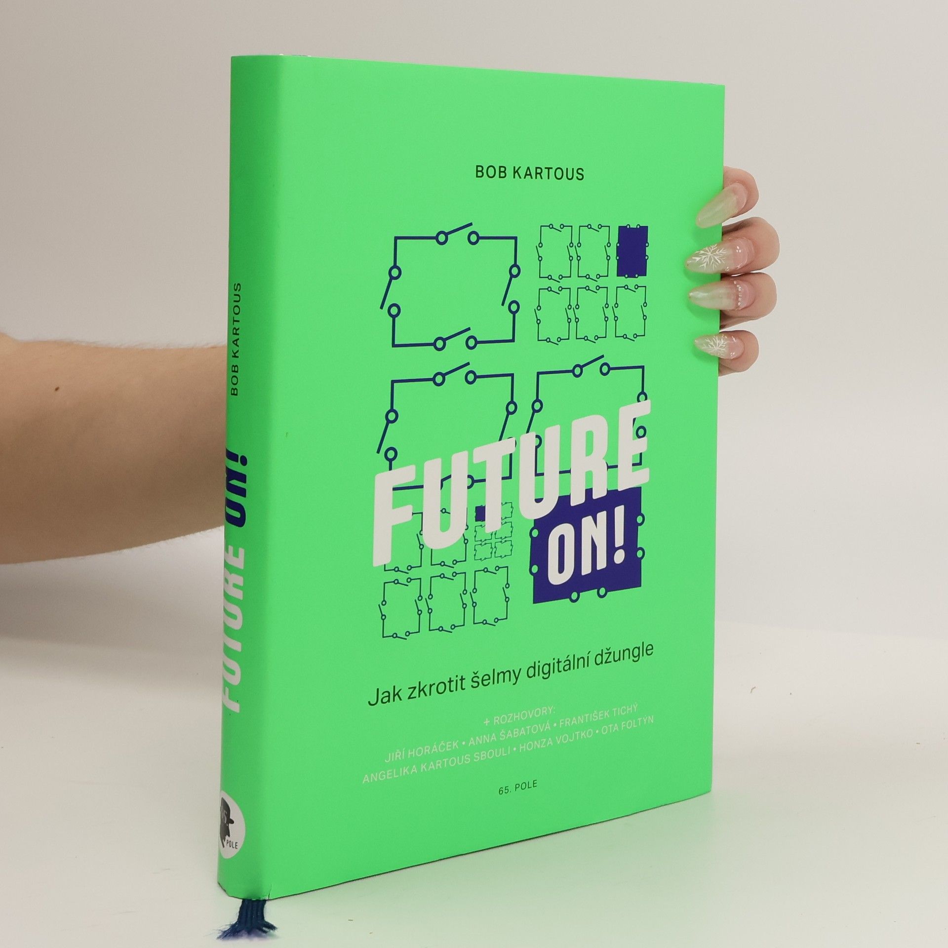 František Tichý Future on! Jak zkrotit šelmy digitální džungle