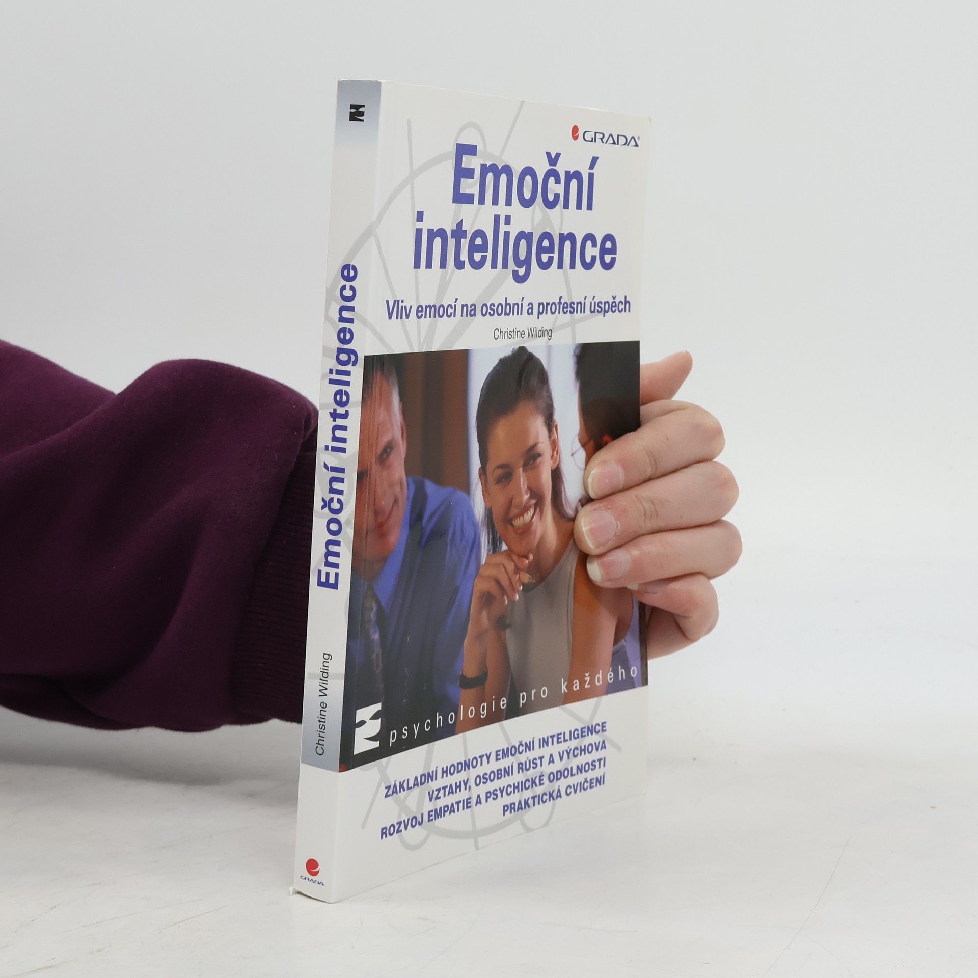 Christine Christine M. Wilding Emoční inteligence: Vliv emocí na osobní a profesní úspěch