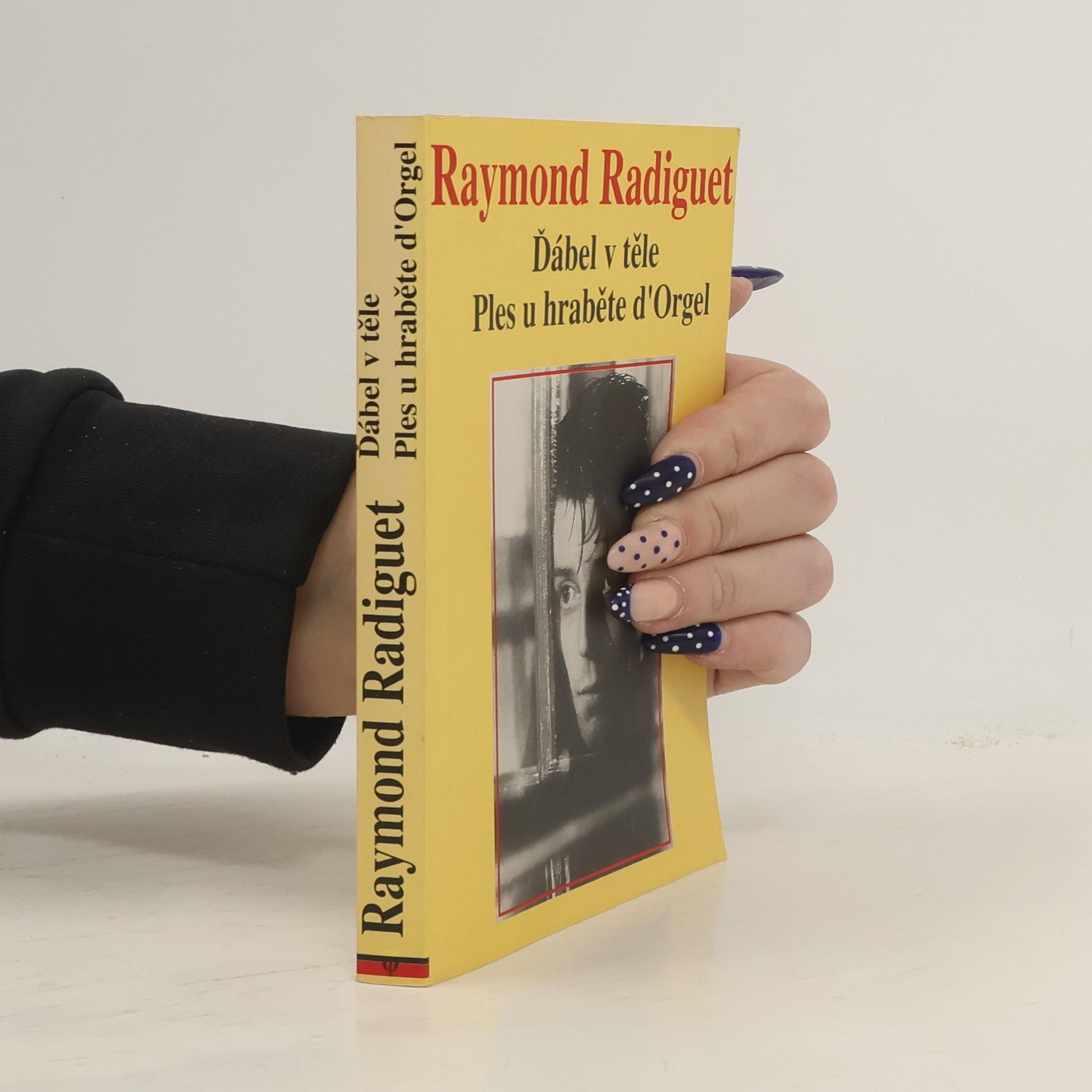 Raymond Radiguet Ďábel v těle ; Ples u hraběte d'Orgel