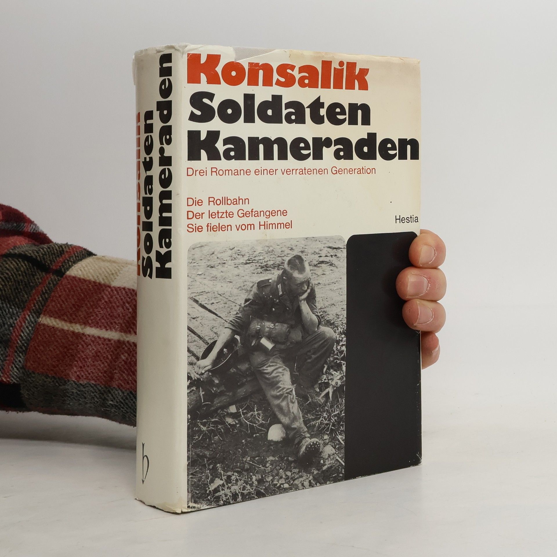 Heinz G. Konsalik Soldaten – Kameraden