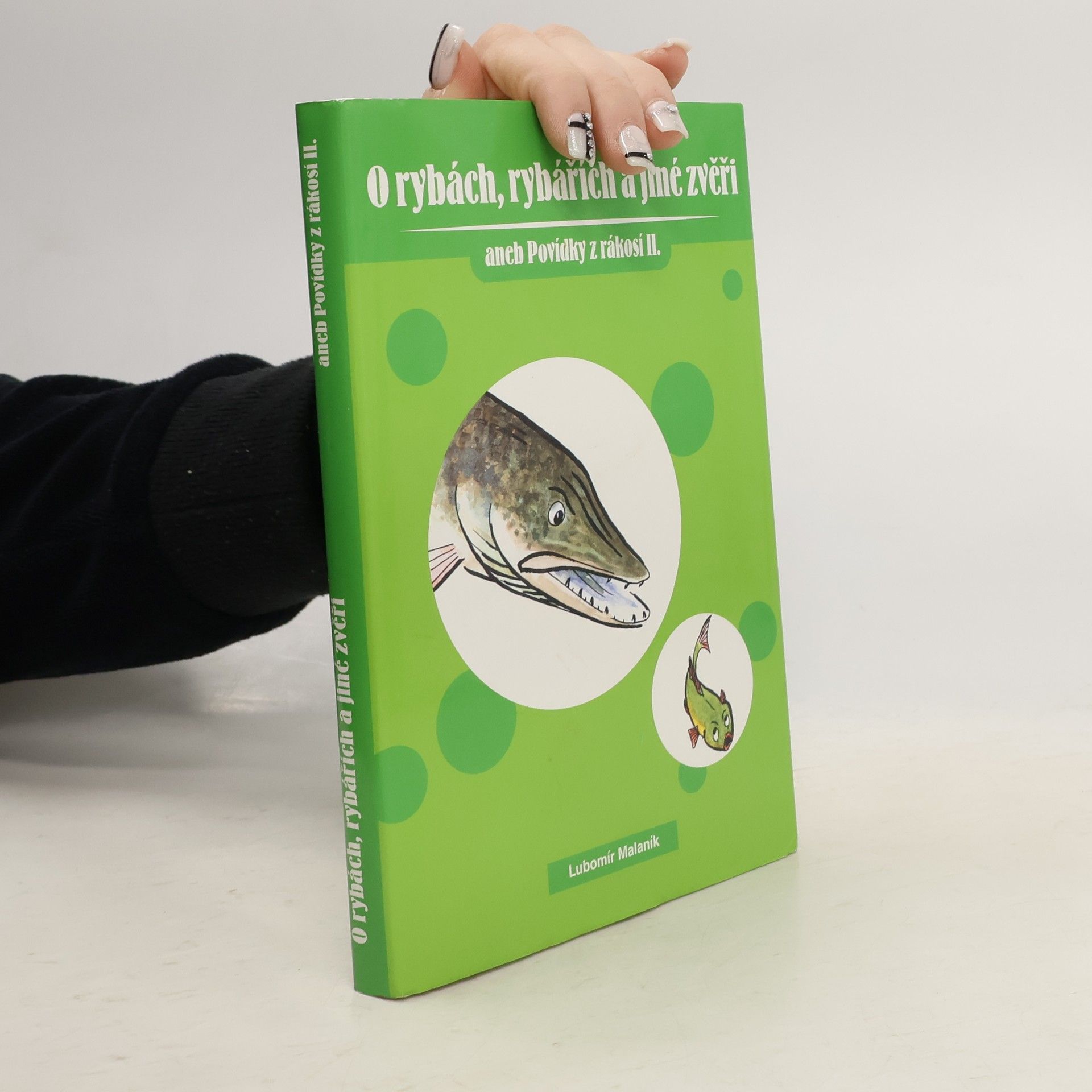 Lubomír Maleník O rybách a rybářích aneb povídky z rákosí