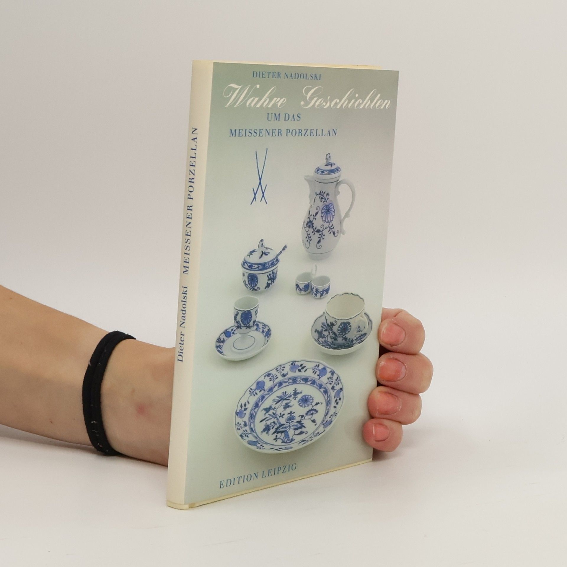Wahre Geschichten um das Meissner Porzellan
