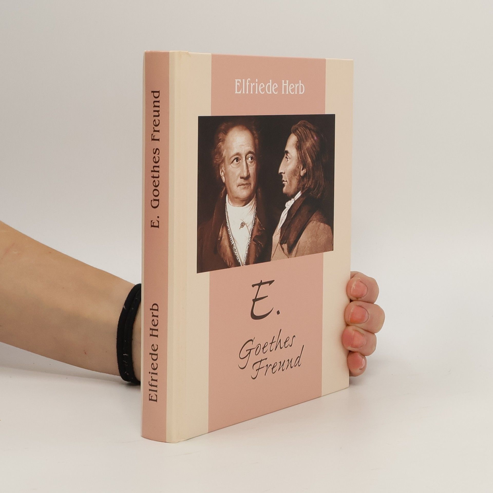 Elfriede Herb E. - Goethes Freund