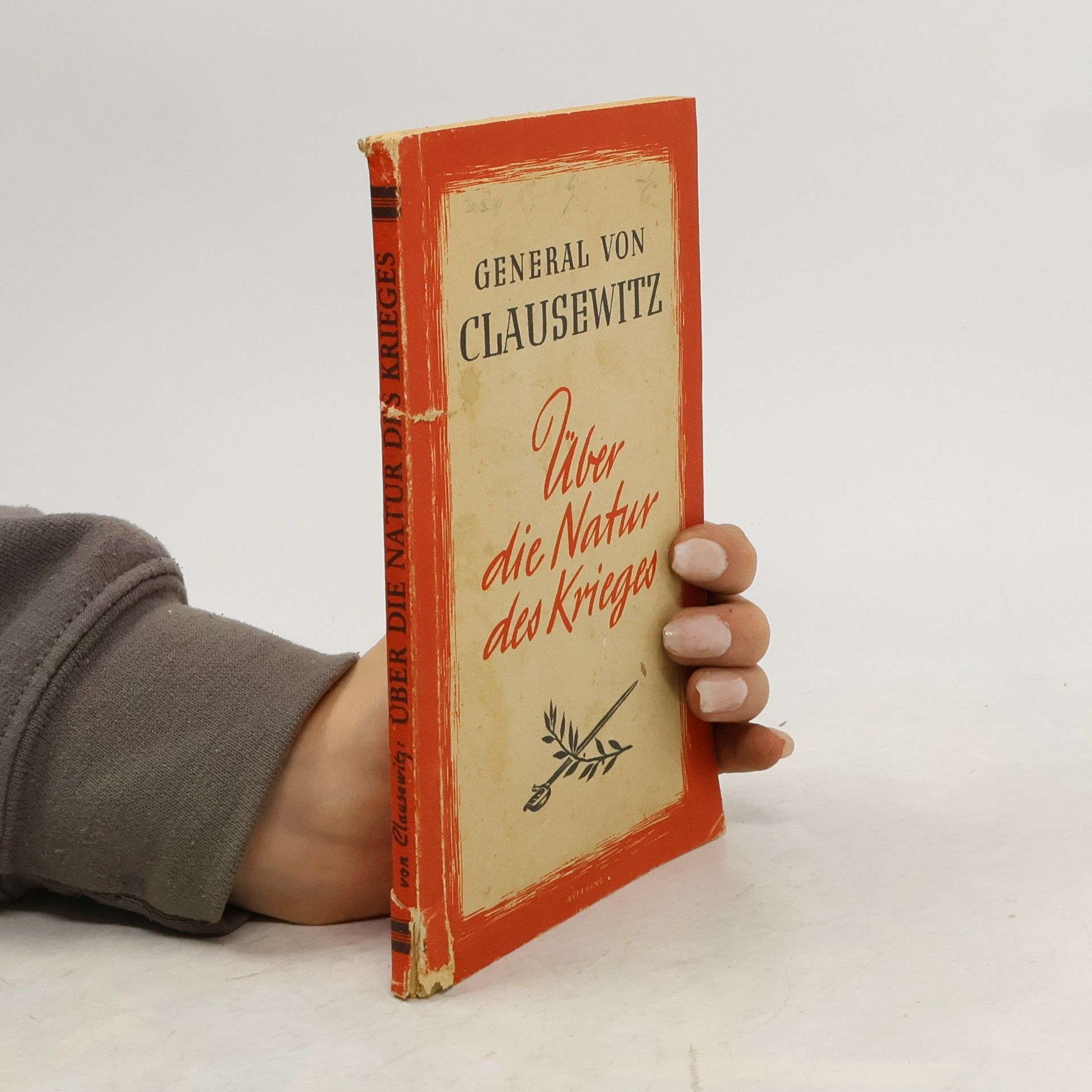 General von Clausewitz Über die Natur des Krieges