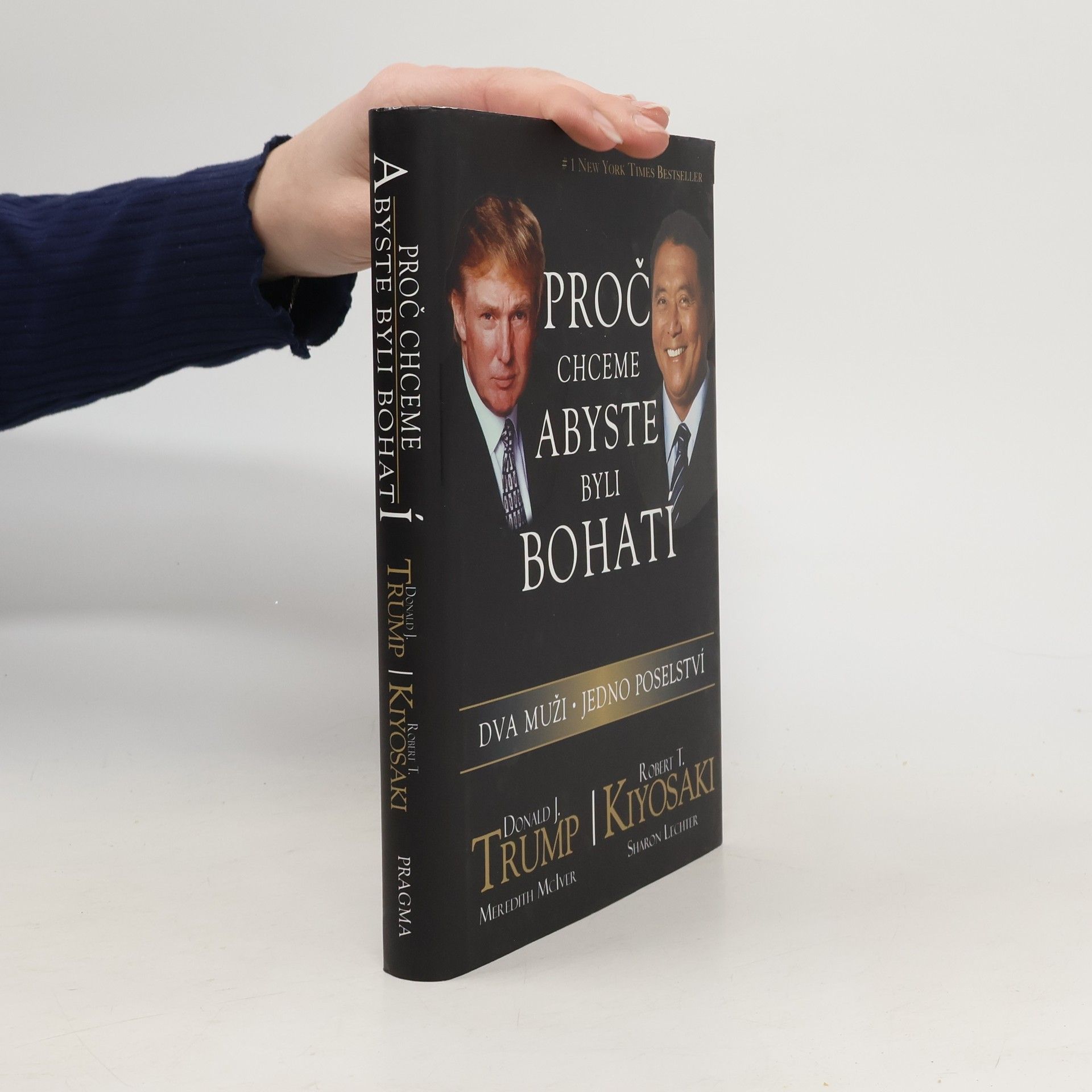 Donald Trump Proč chceme, abyste byli bohatí. Dva muži - jedno poselství