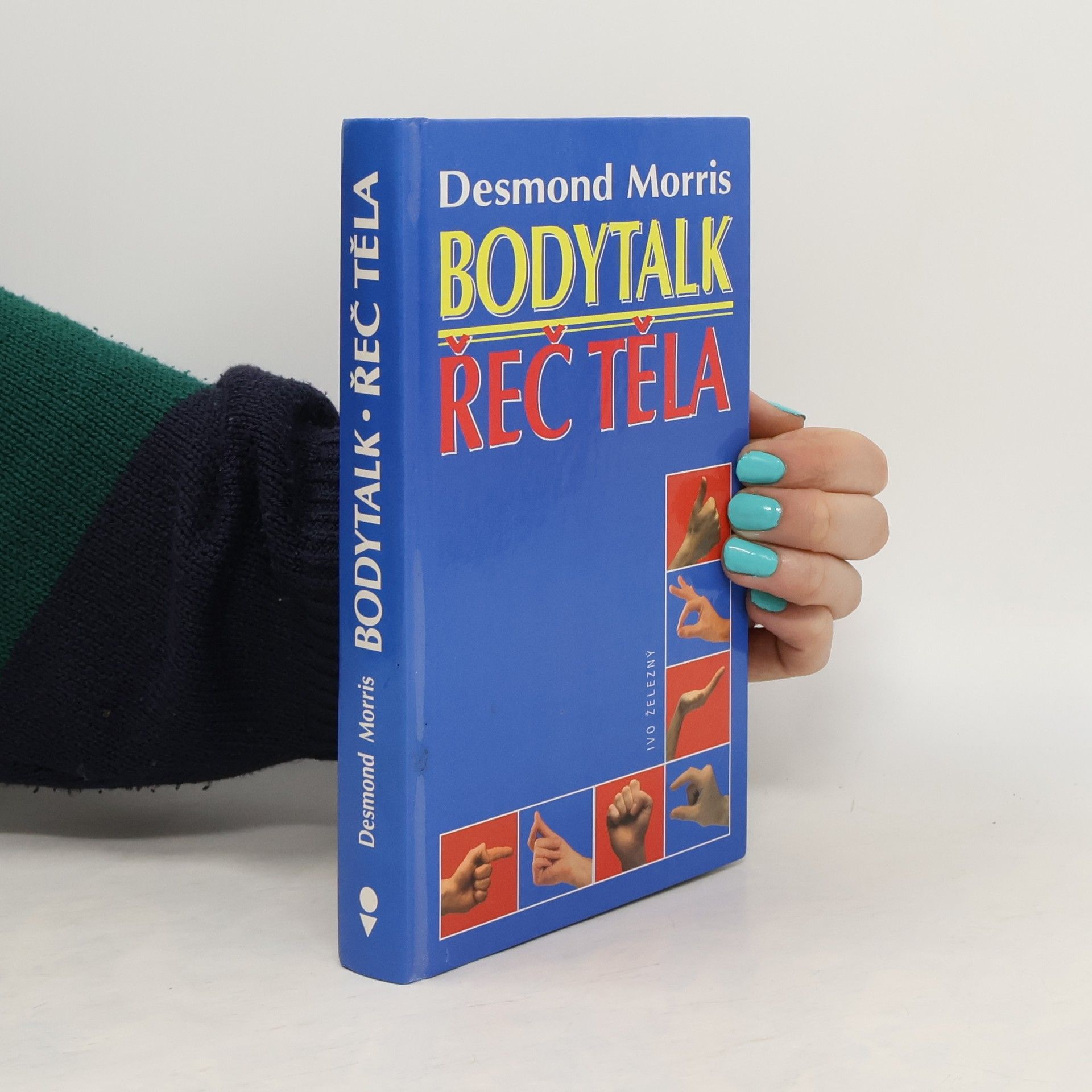 Desmond Morris Bodytalk. Řeč těla