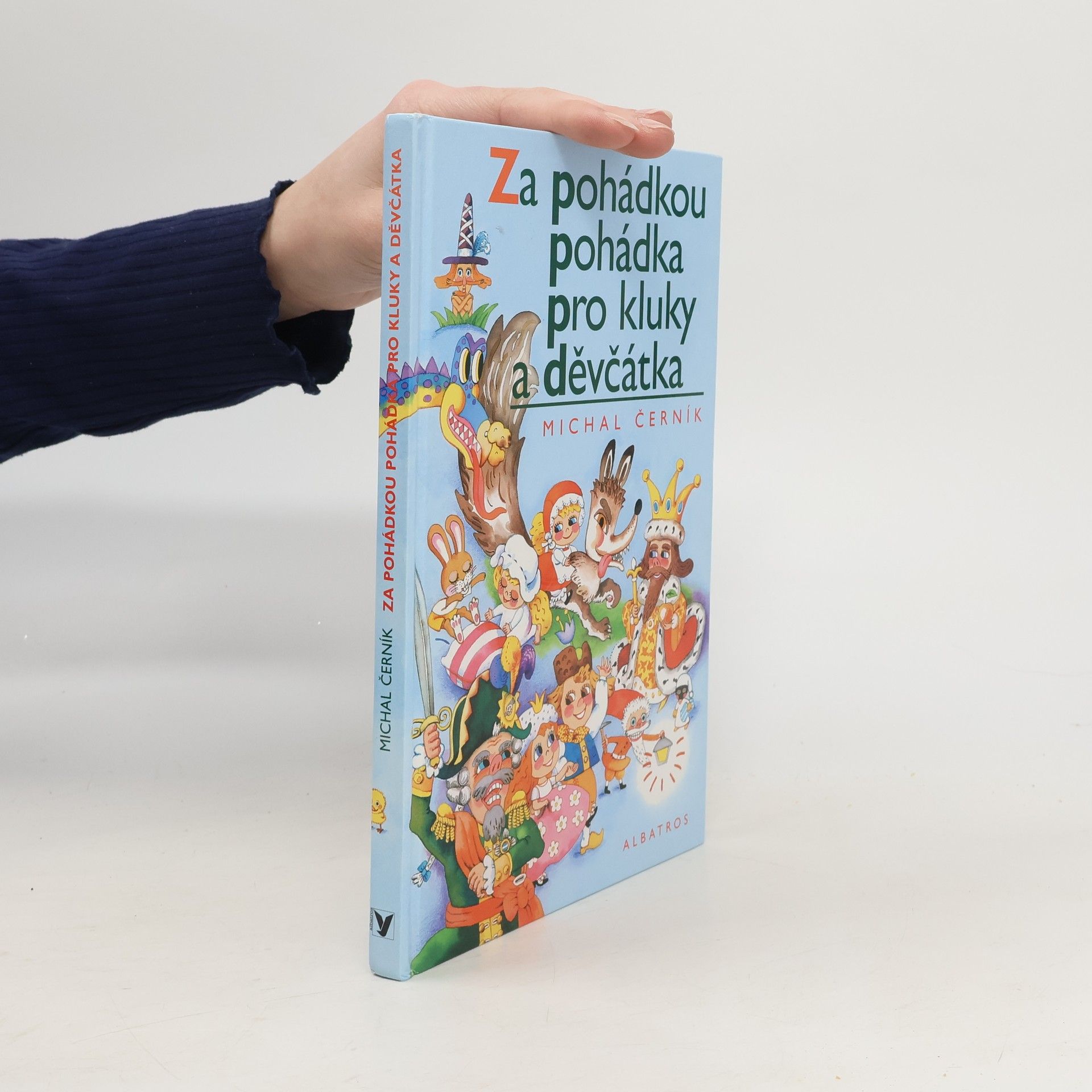 Michal Černík Za pohádkou. Pohádka pro kluky a děvčátka