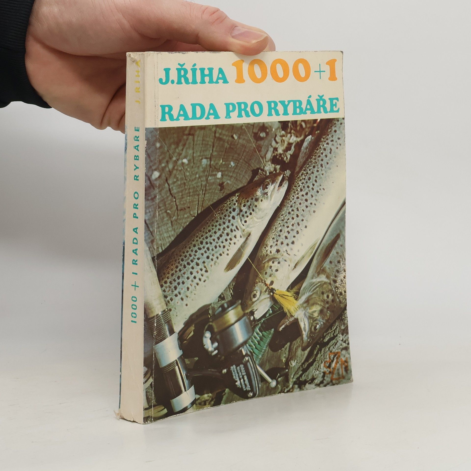 Jaromír Říha 1000 + 1 rada pro rybáře