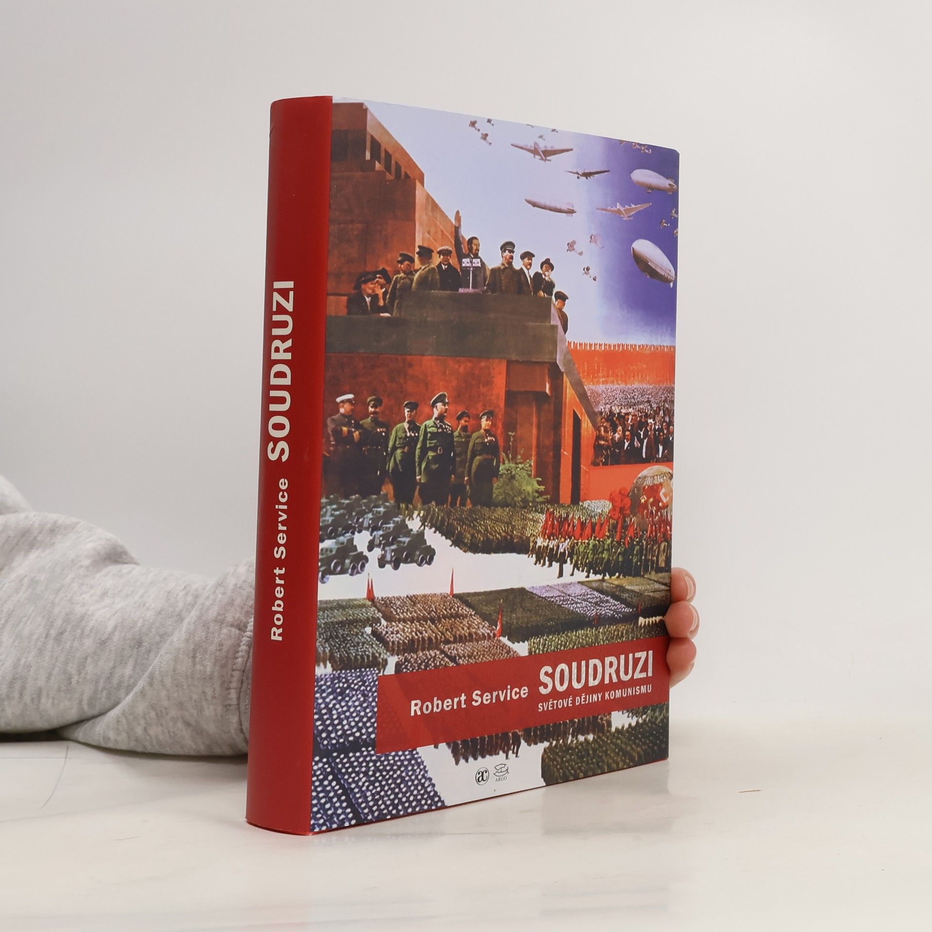 Robert Service Soudruzi: Světové dějiny komunismu