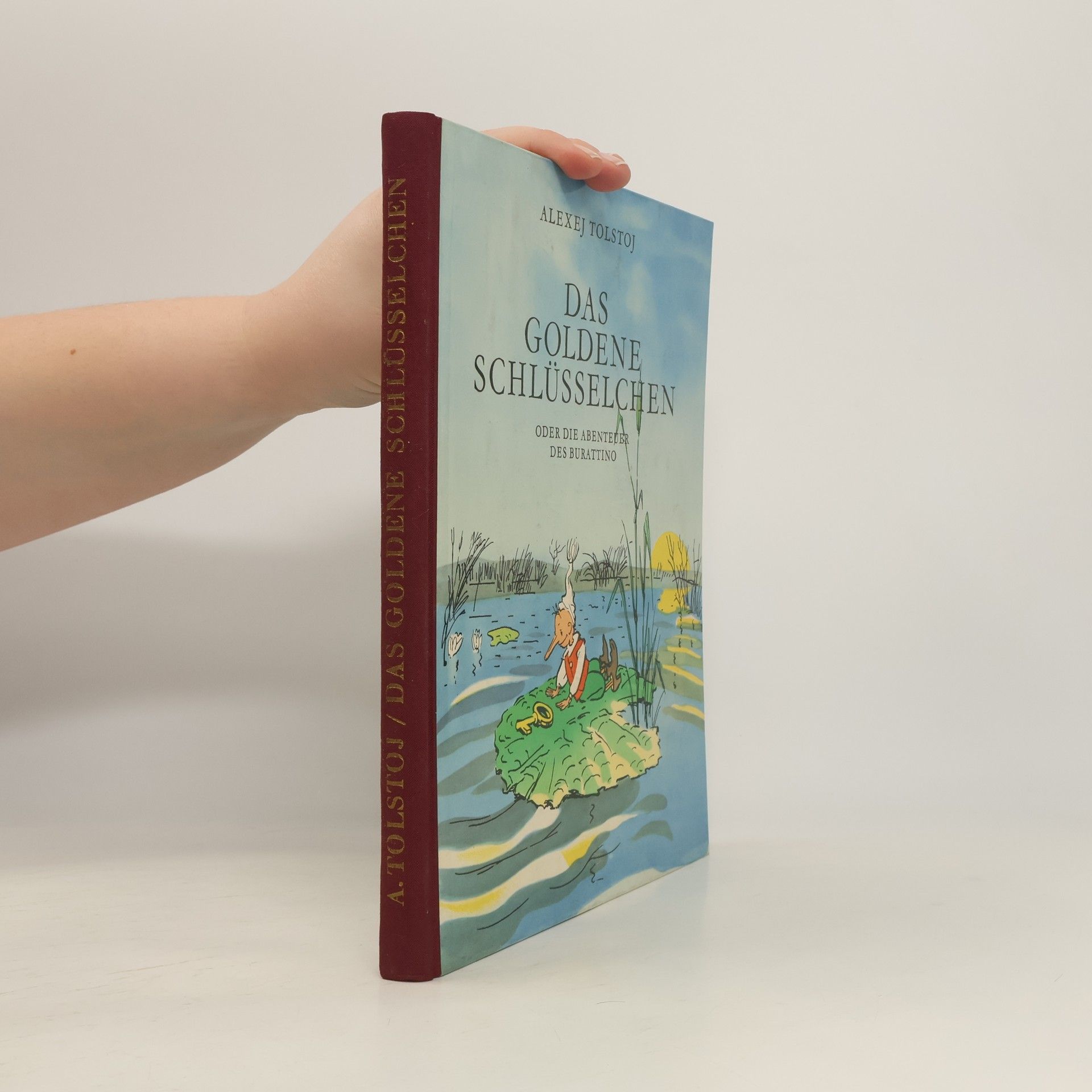 Lew Nikolajewitsch Tolstoi Das goldene Schlüsselchen oder die Abenteuer des Burattino