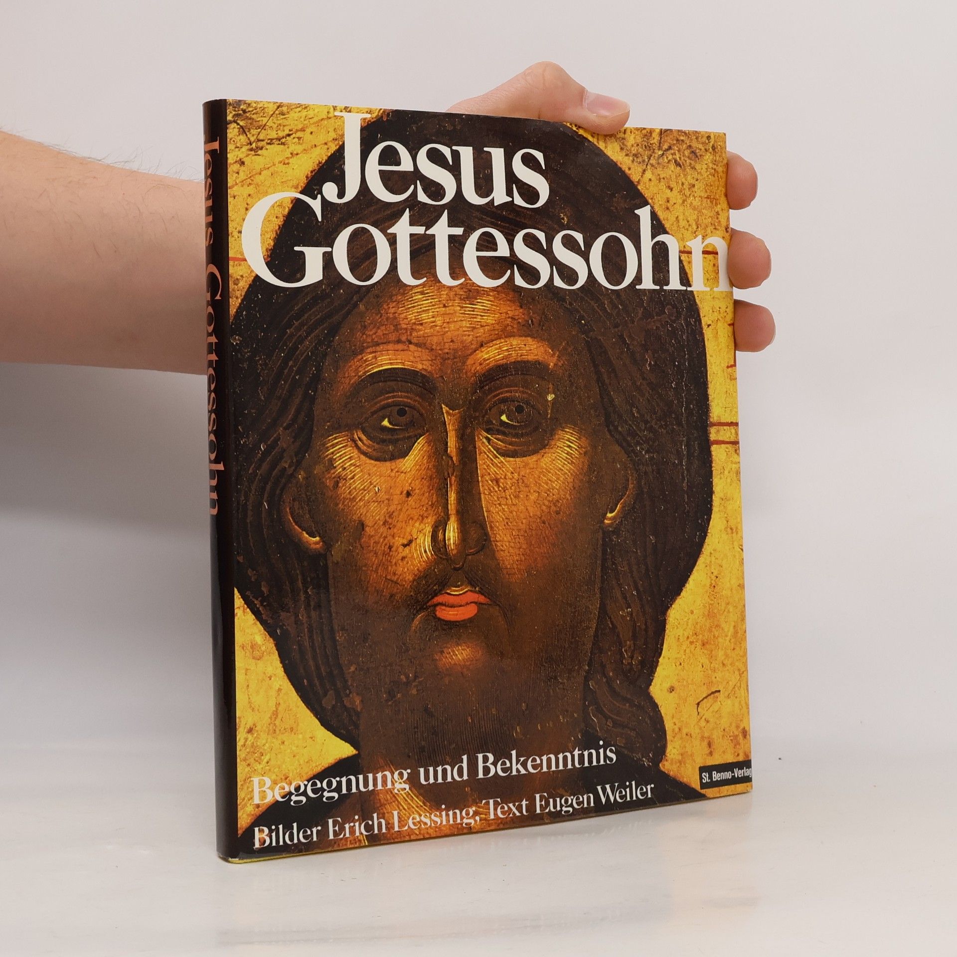 Erich Lessing Jesus Gottessohn. Begegnung und Bekenntnis