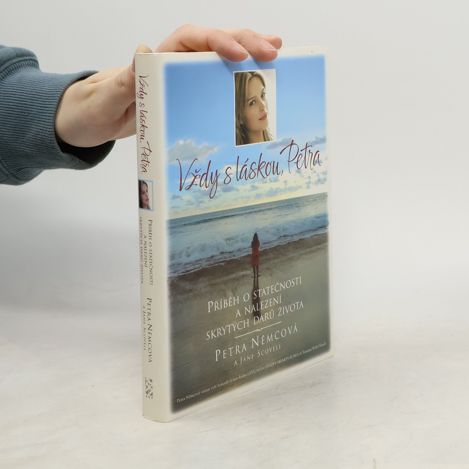 Petra Němcová Vždy s láskou, Petra. Příběh o statečnosti a nalezení skrytých darů života
