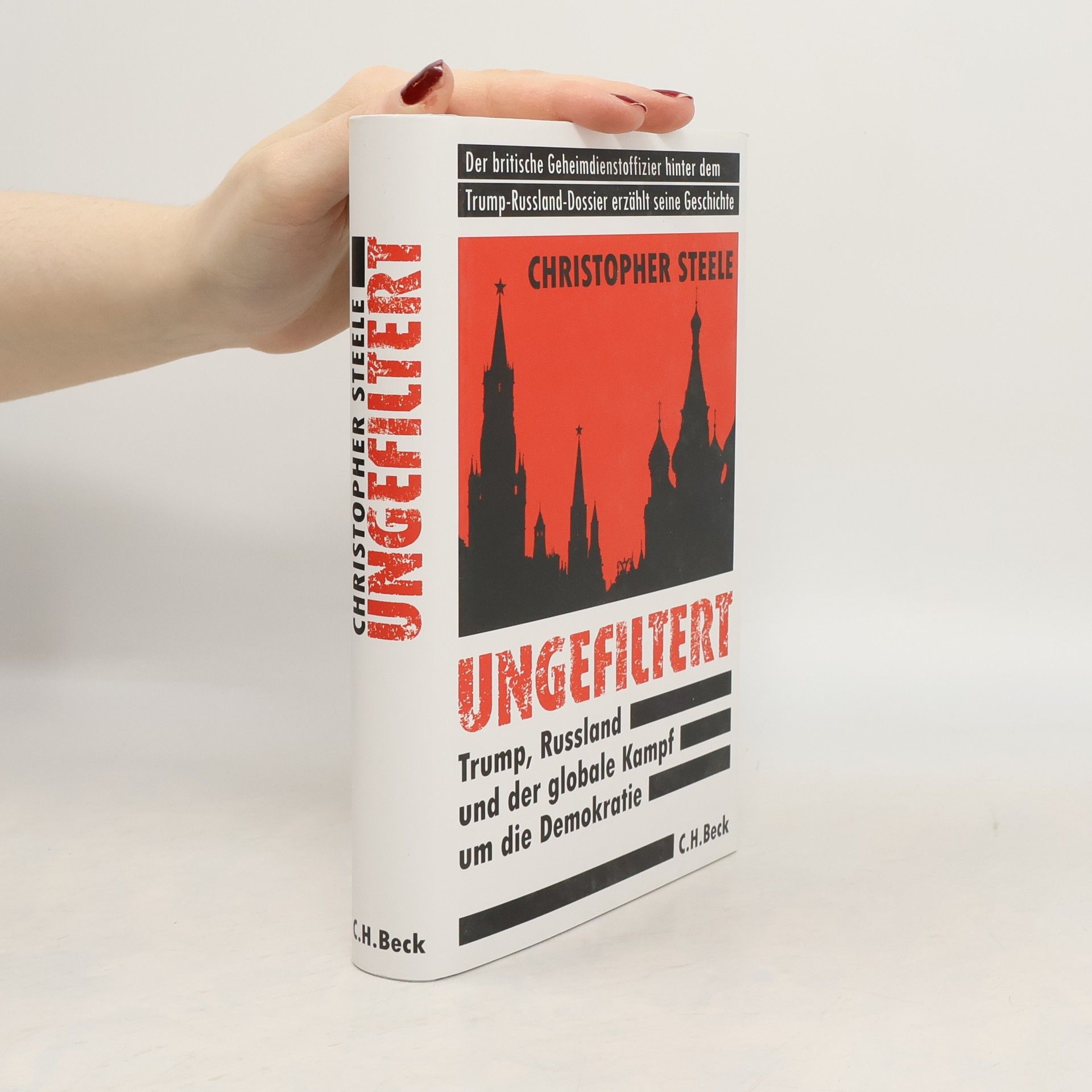 Christopher Steele Ungefiltert