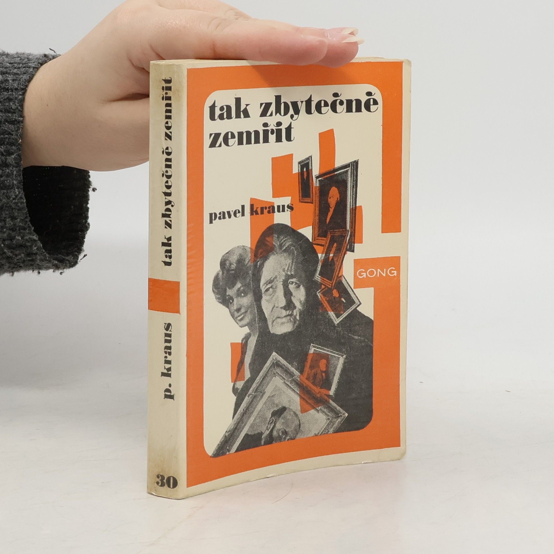 Pavel Kraus Tak zbytečně zemřít