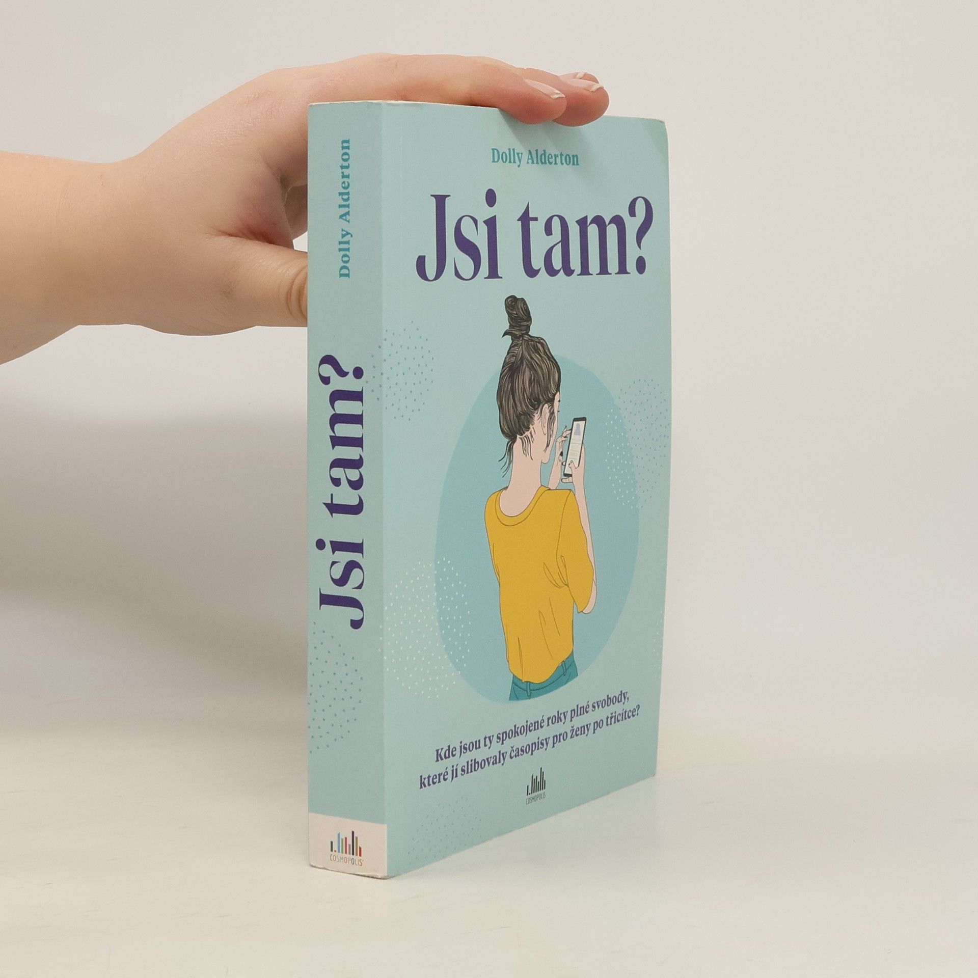 Dolly Alderton Jsi tam?