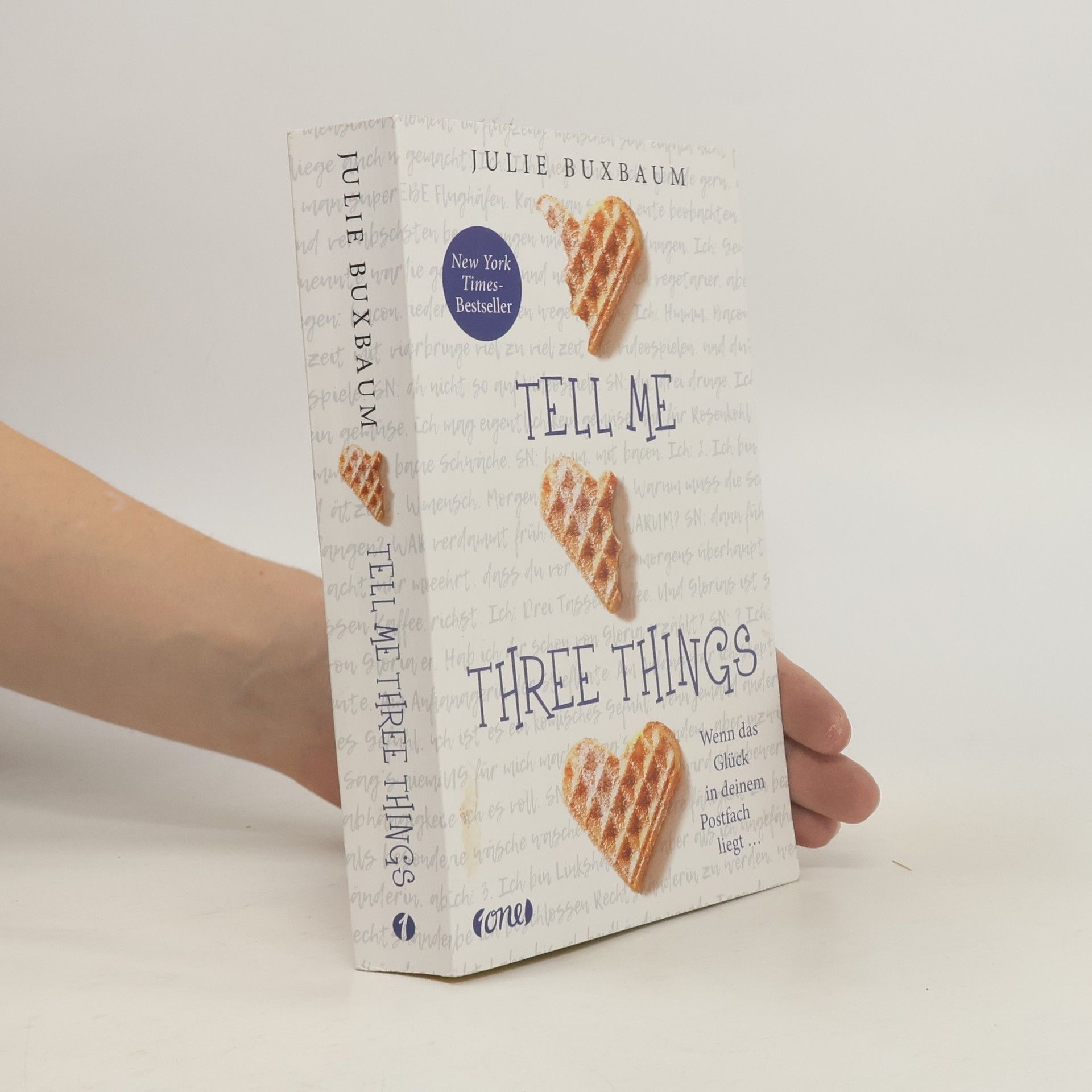 Julie Buxbaum Tell Me Three Things. Wenn das Glück in deinem Postfach liegt...