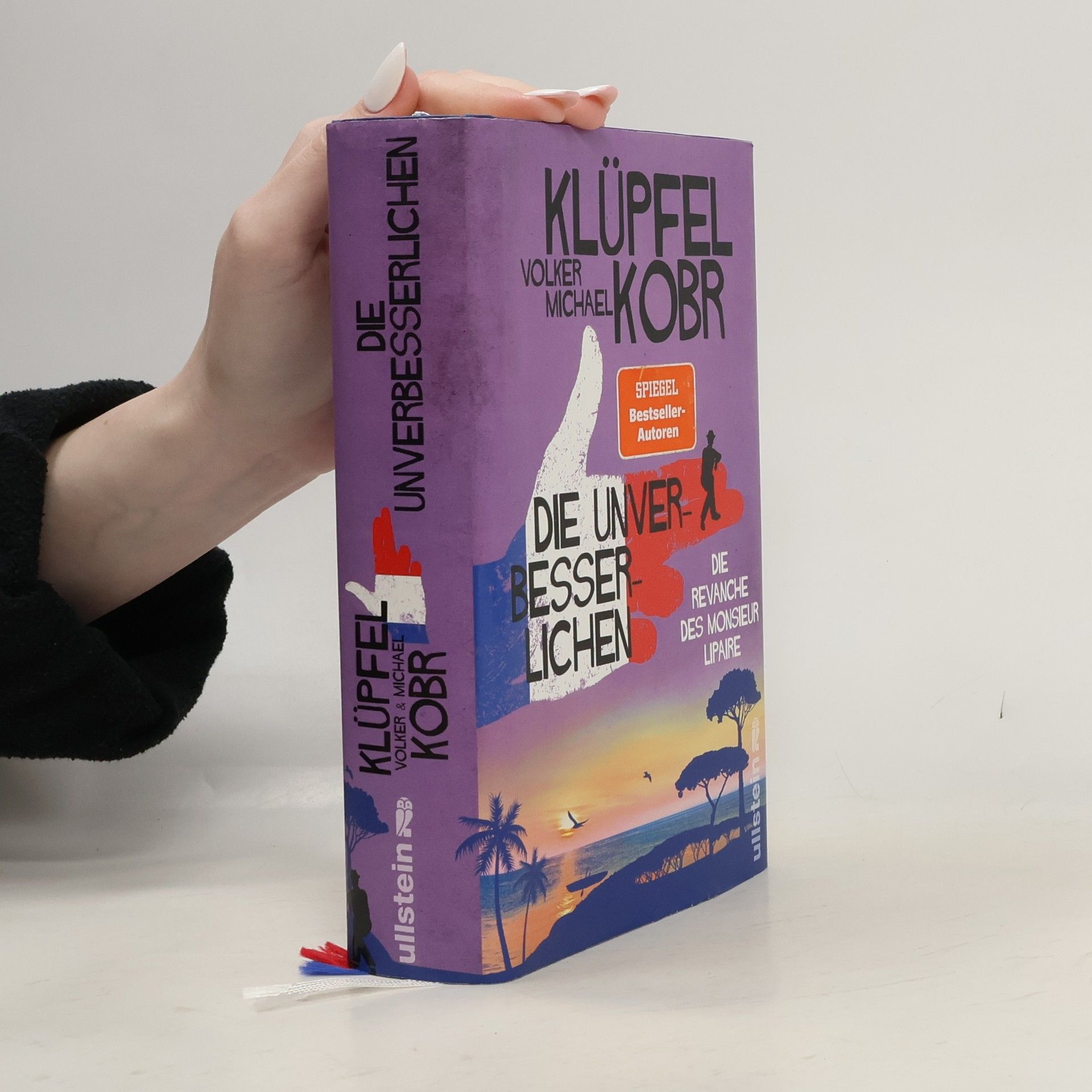 Volker Klüpfel Die Unverbesserlichen - Die Revanche des Monsieur Lipaire