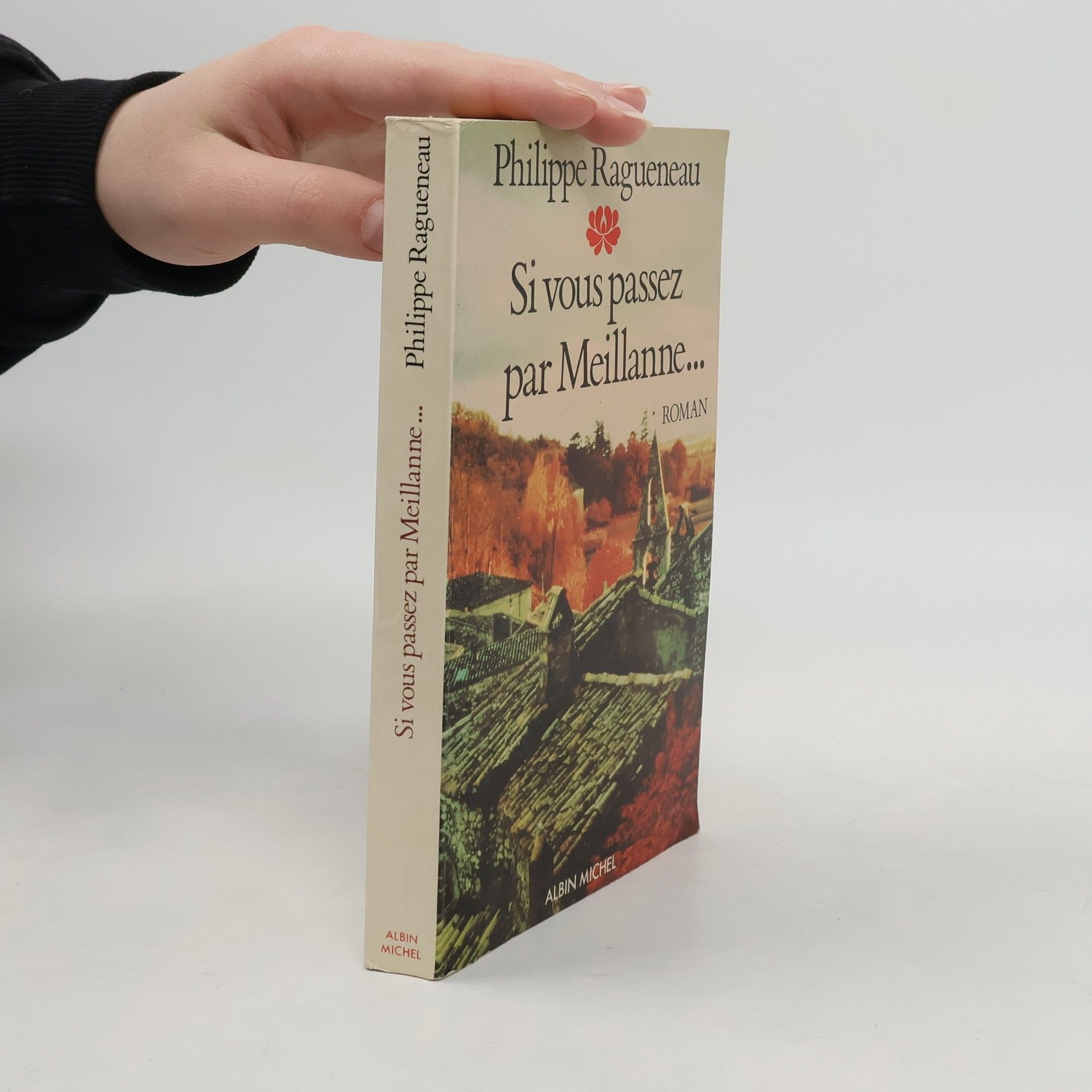 Philippe Ragueneau Si vous passez par Meillanne--