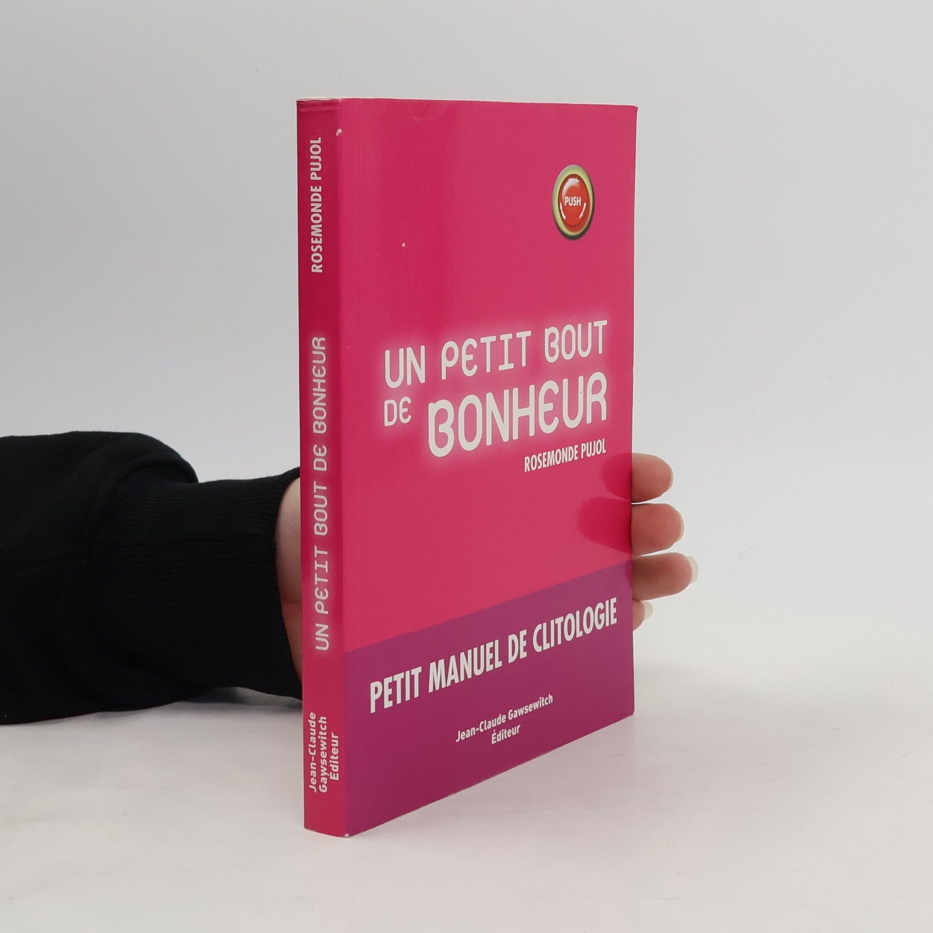 Rosemonde Pujol Un petit bout de bonheur