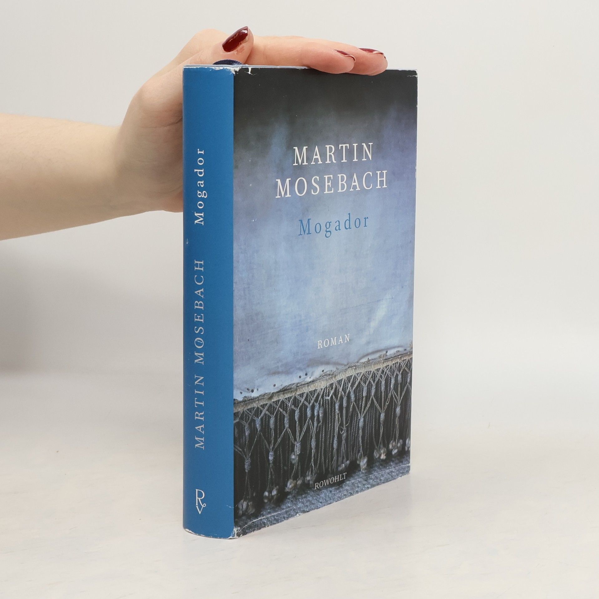 Martin Mosebach Mogador