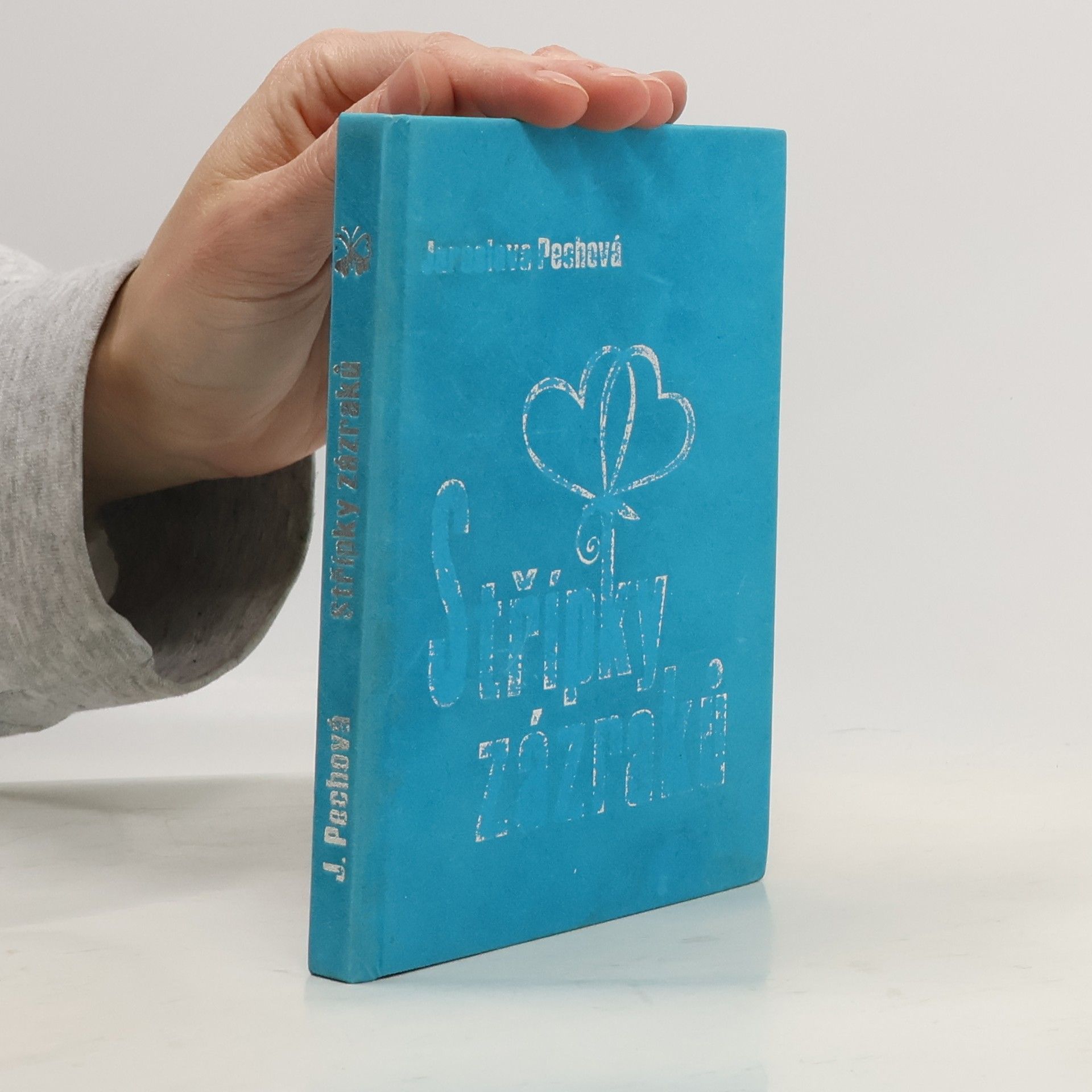 Jaroslava Pechová Střípky zázraků