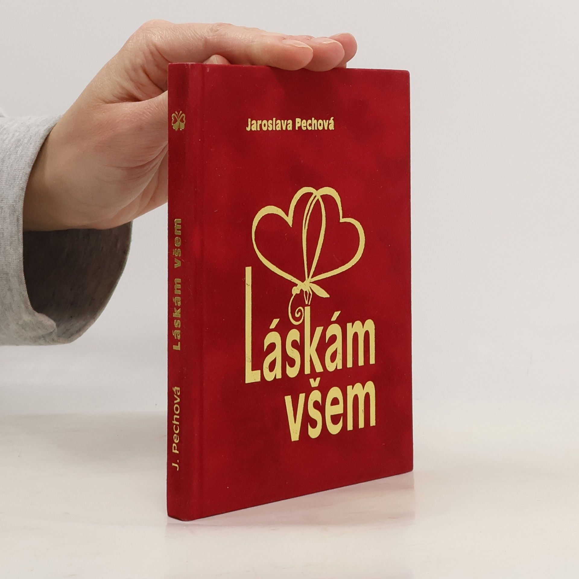 Jaroslava Pechová Láskám všem