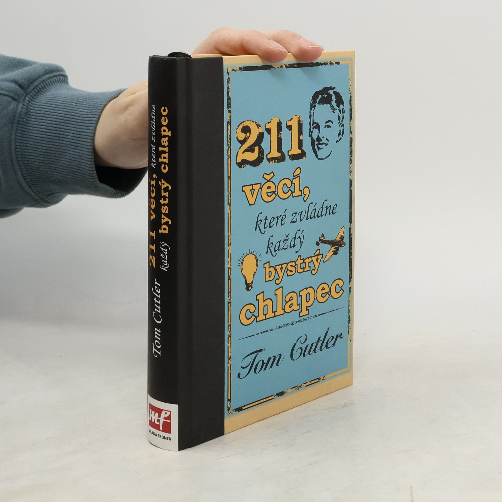 Tom Cutler 211 věcí, které zvládne každý bystrý chlapec