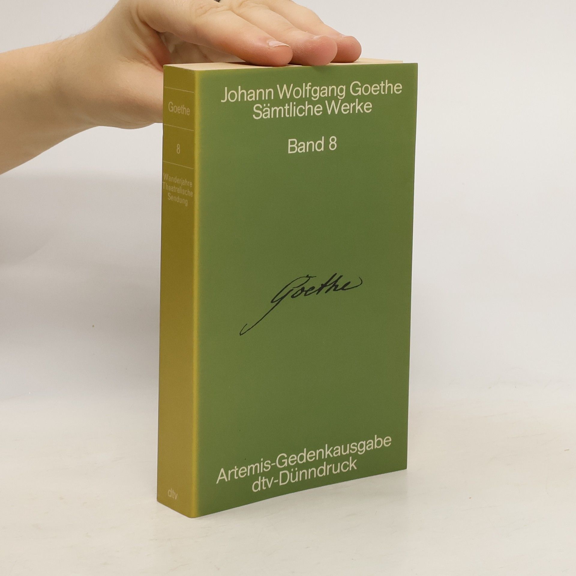 Johann Wolfgang von Goethe Sämtliche Werke. Band 8