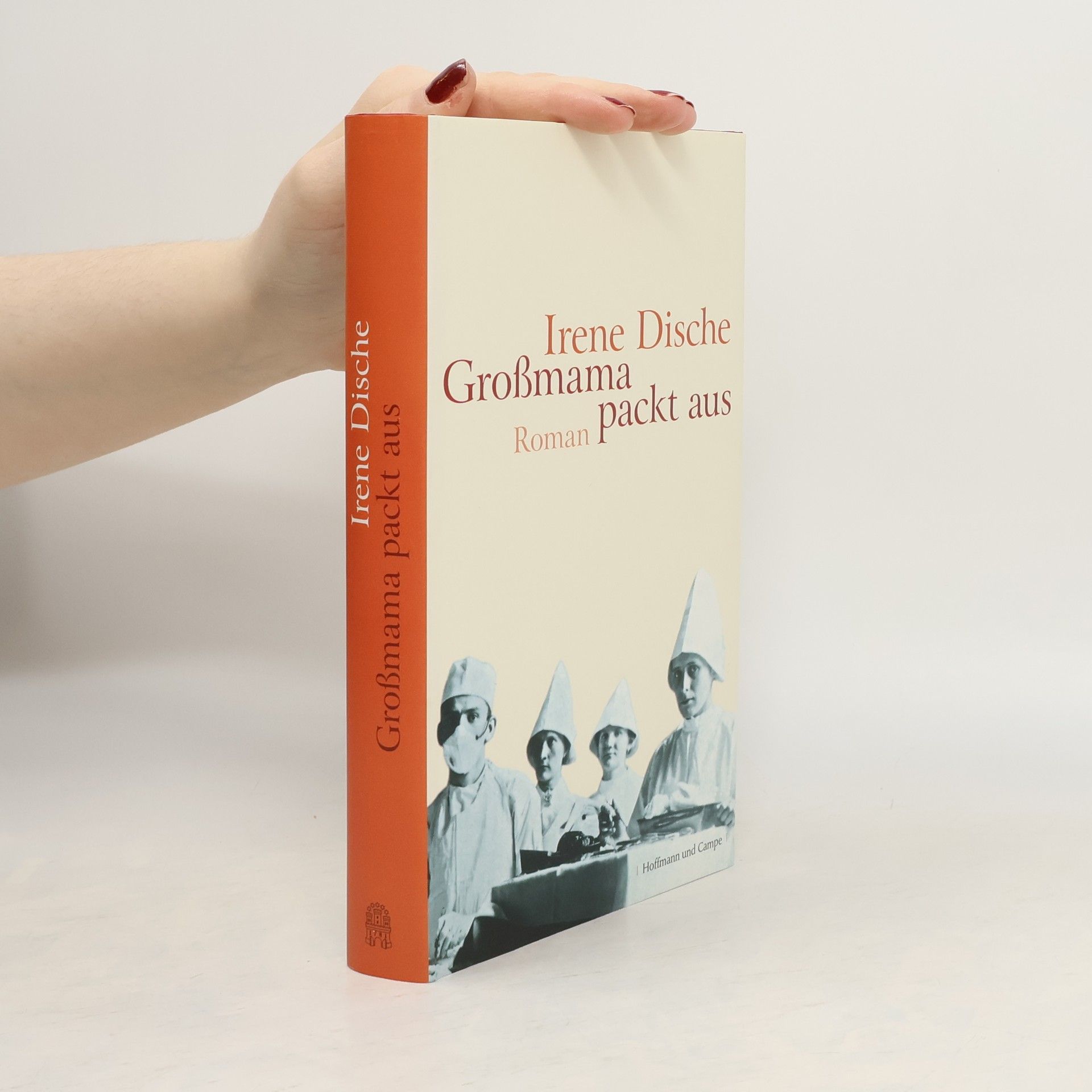 Irene Dische Großmama packt aus