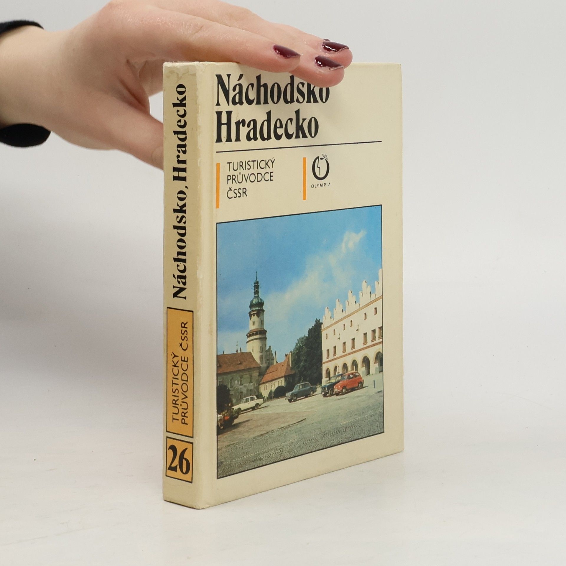 Collectif d'auteurs Turistický průvodce ČSSR. Náchodsko a Hradecko