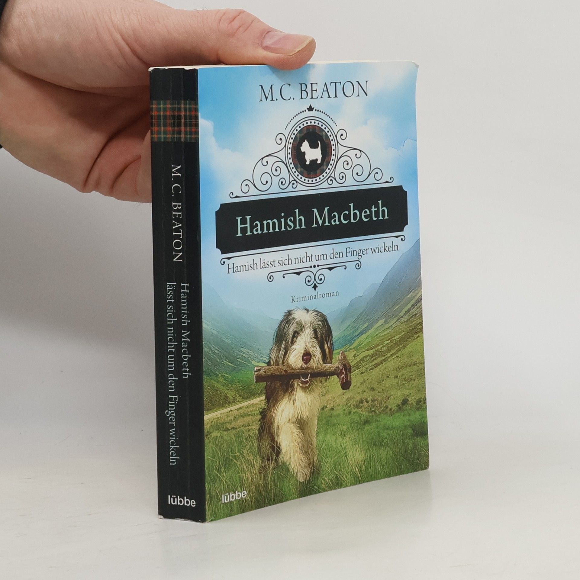 M. C. Beaton Hamish Macbeth. Hamish lässt sich nicht um den Finger wickeln