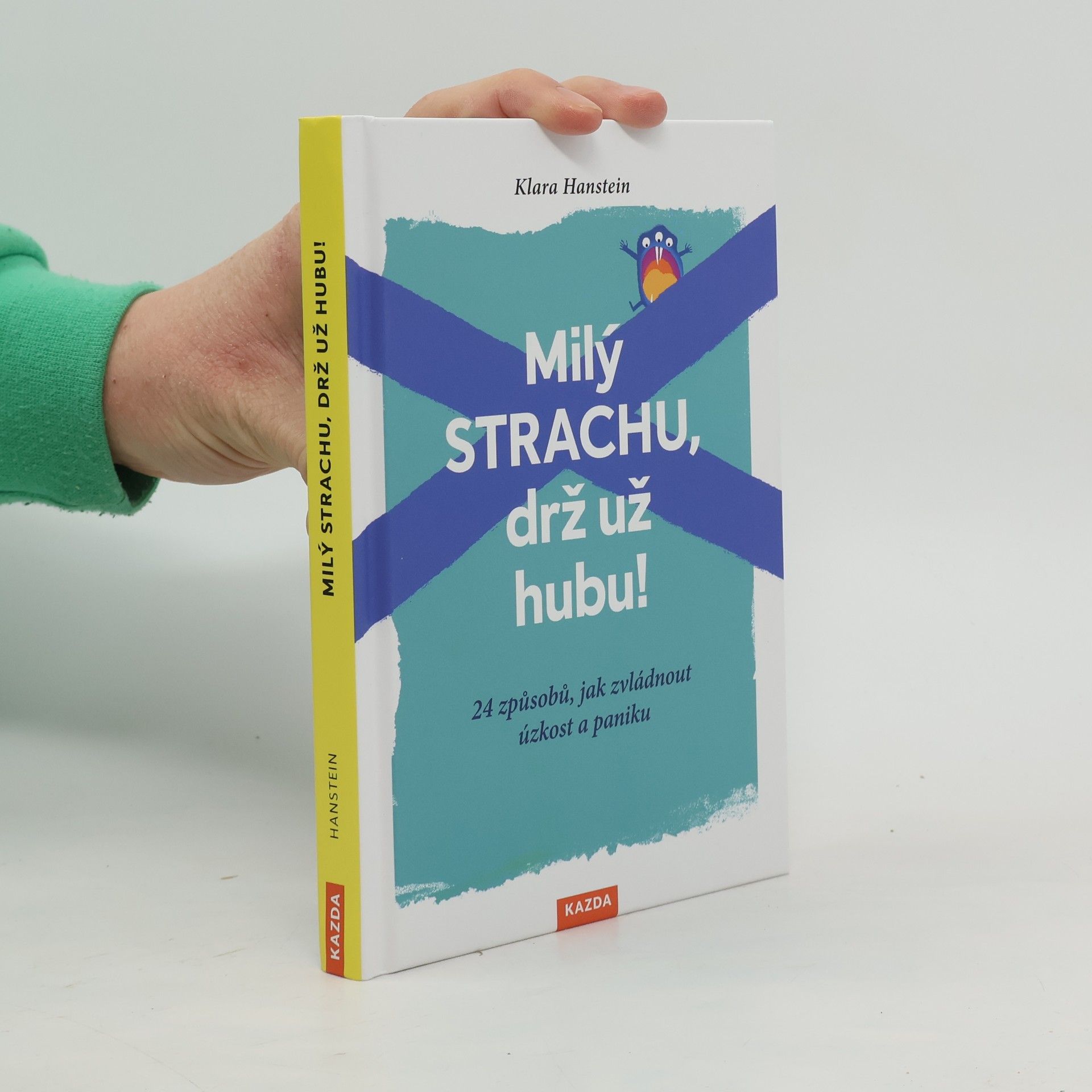 Milý strachu, drž už hubu!