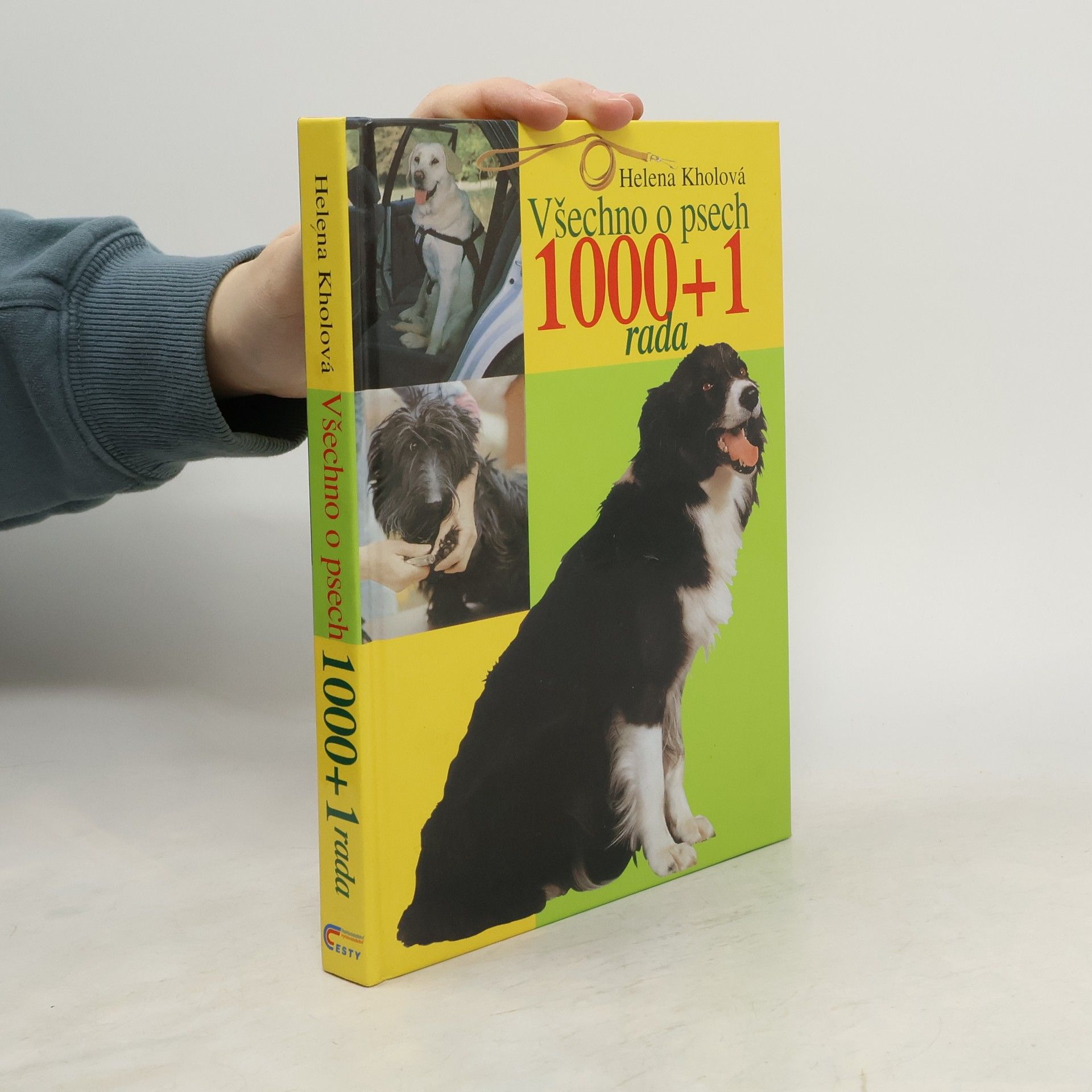 Helena Kholová 1000+1 rada. Všechno o psech