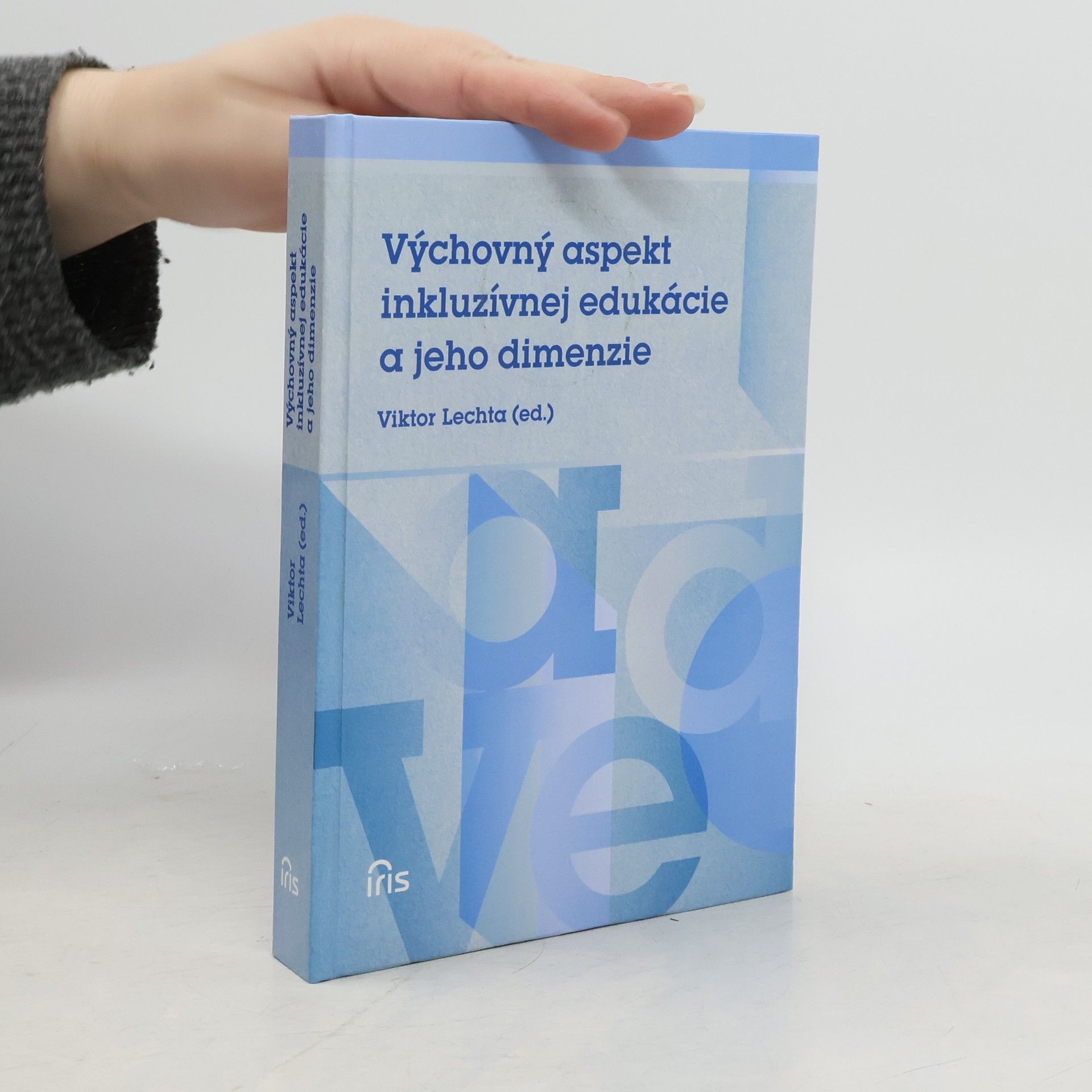 Výchovný aspekt inkluzívnej edukácie a jeho dimenze