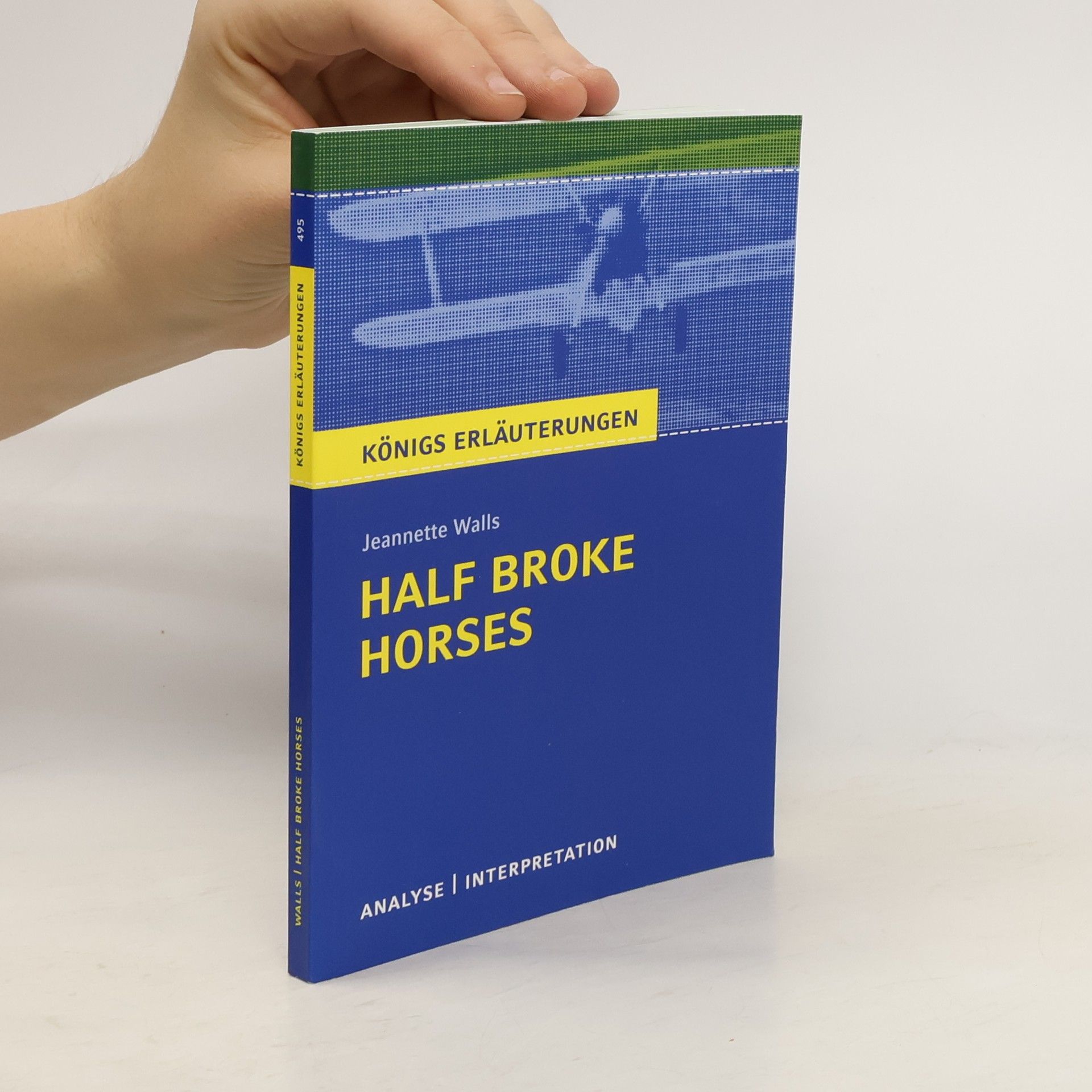 Jeannette Walls: Half Broke Horses