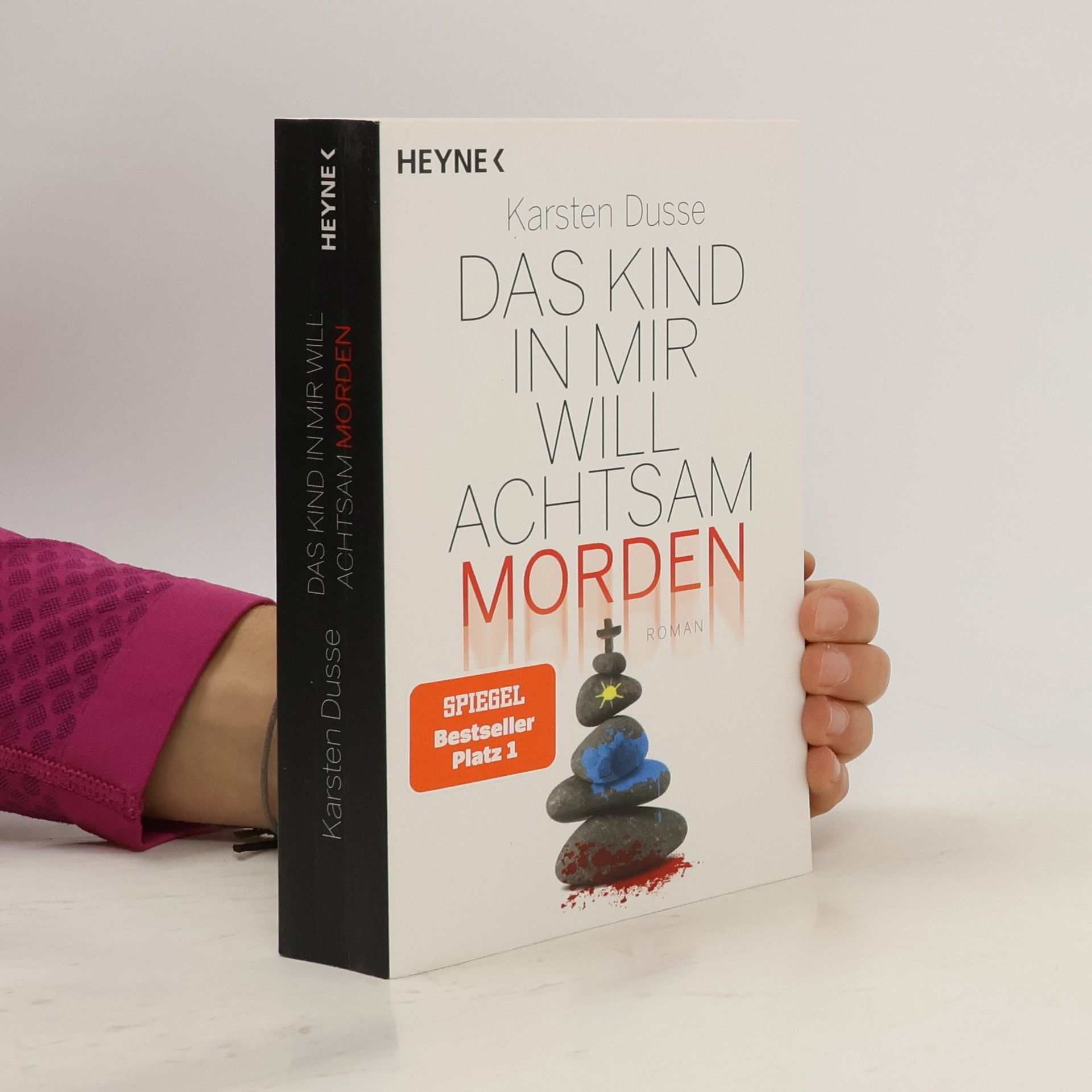 Karsten Dusse Das Kind in mir will achtsam morden