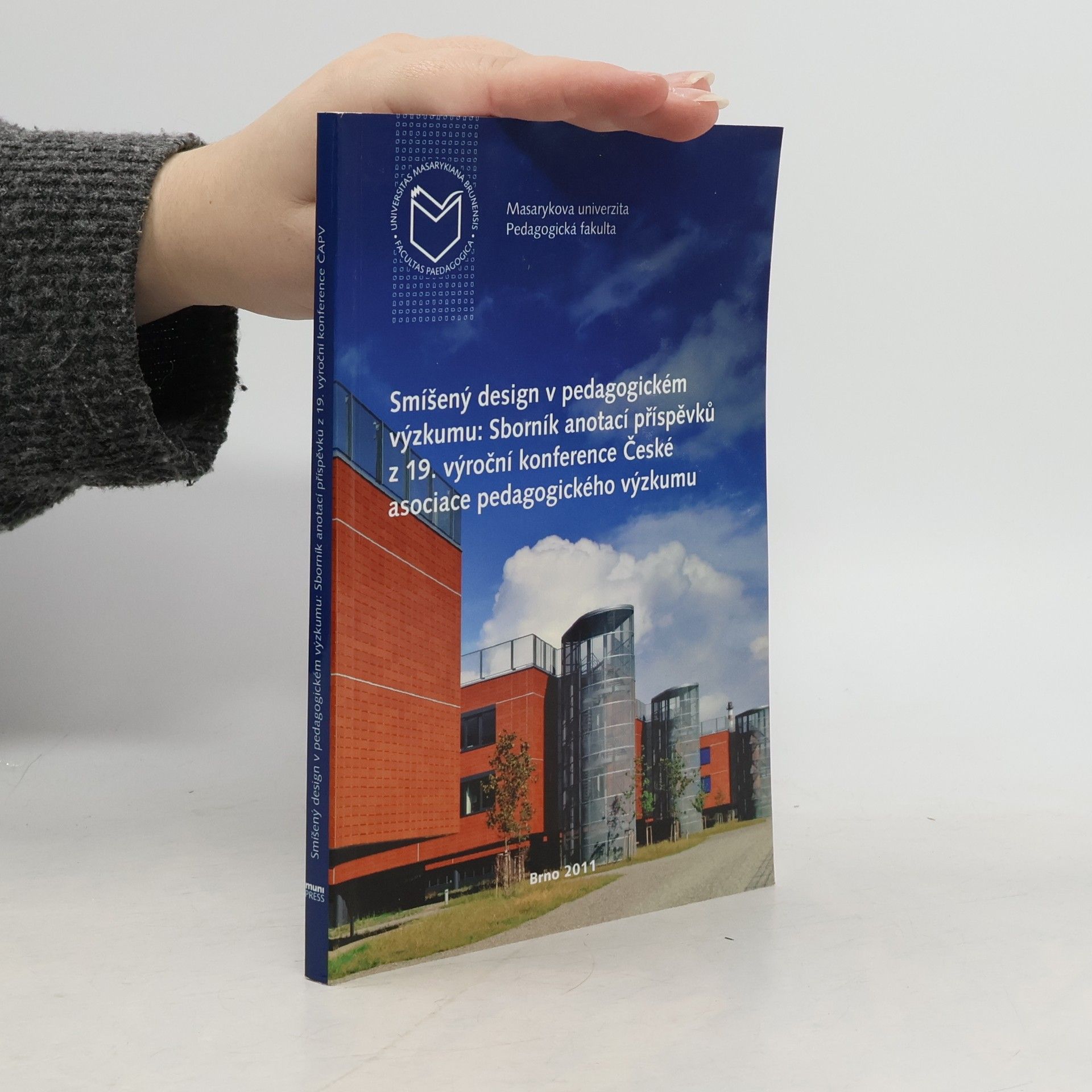 19. výroční konference České asociace pedagogického výzkumu - 19: Smíšený design v pedagogickém výzkumu