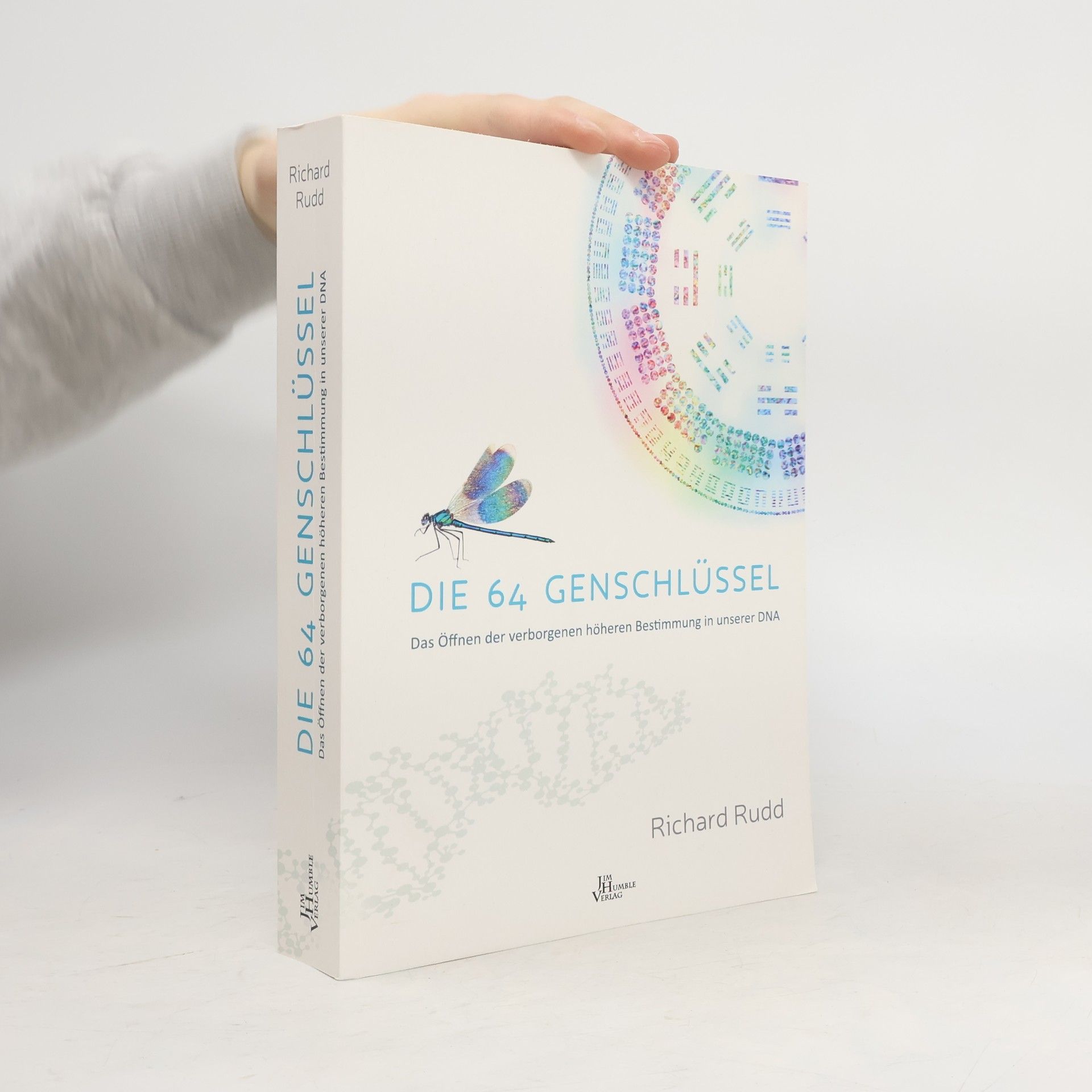Richard Rudd Die 64 Genschlüssel