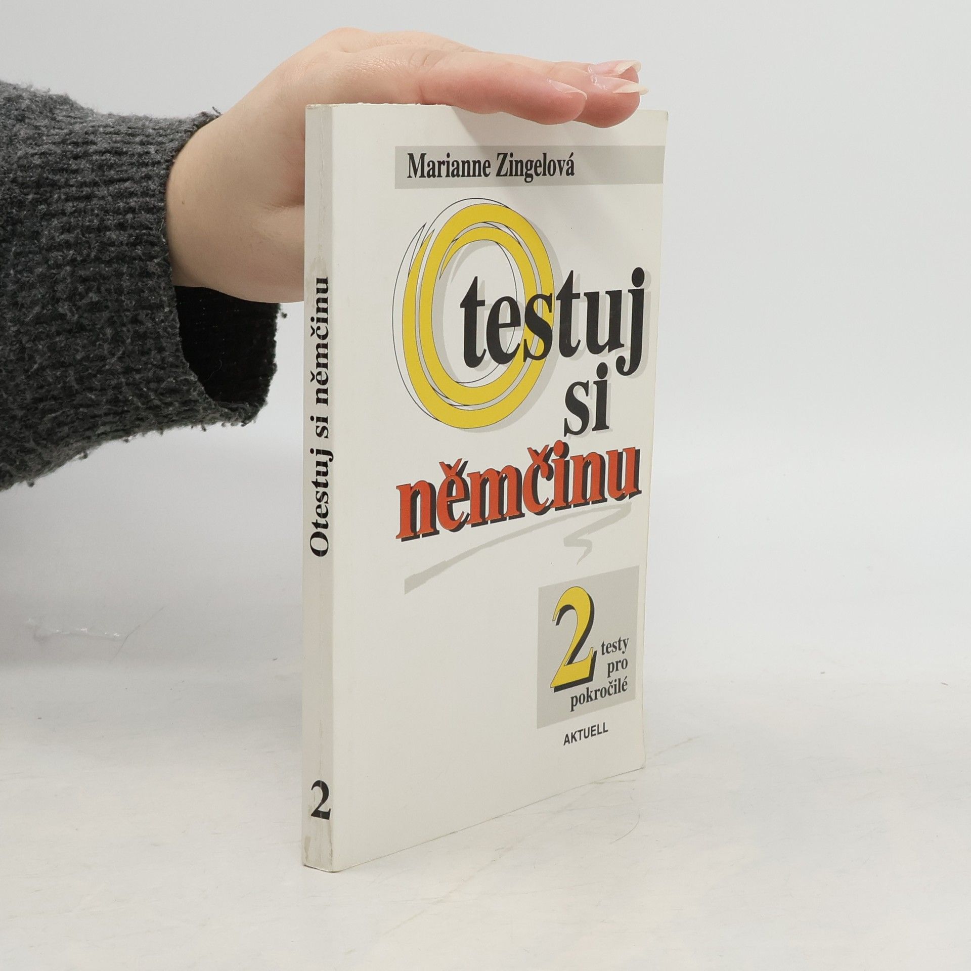 Marianne Zingel Otestuj si němčinu 2 : testy pro pokročilé