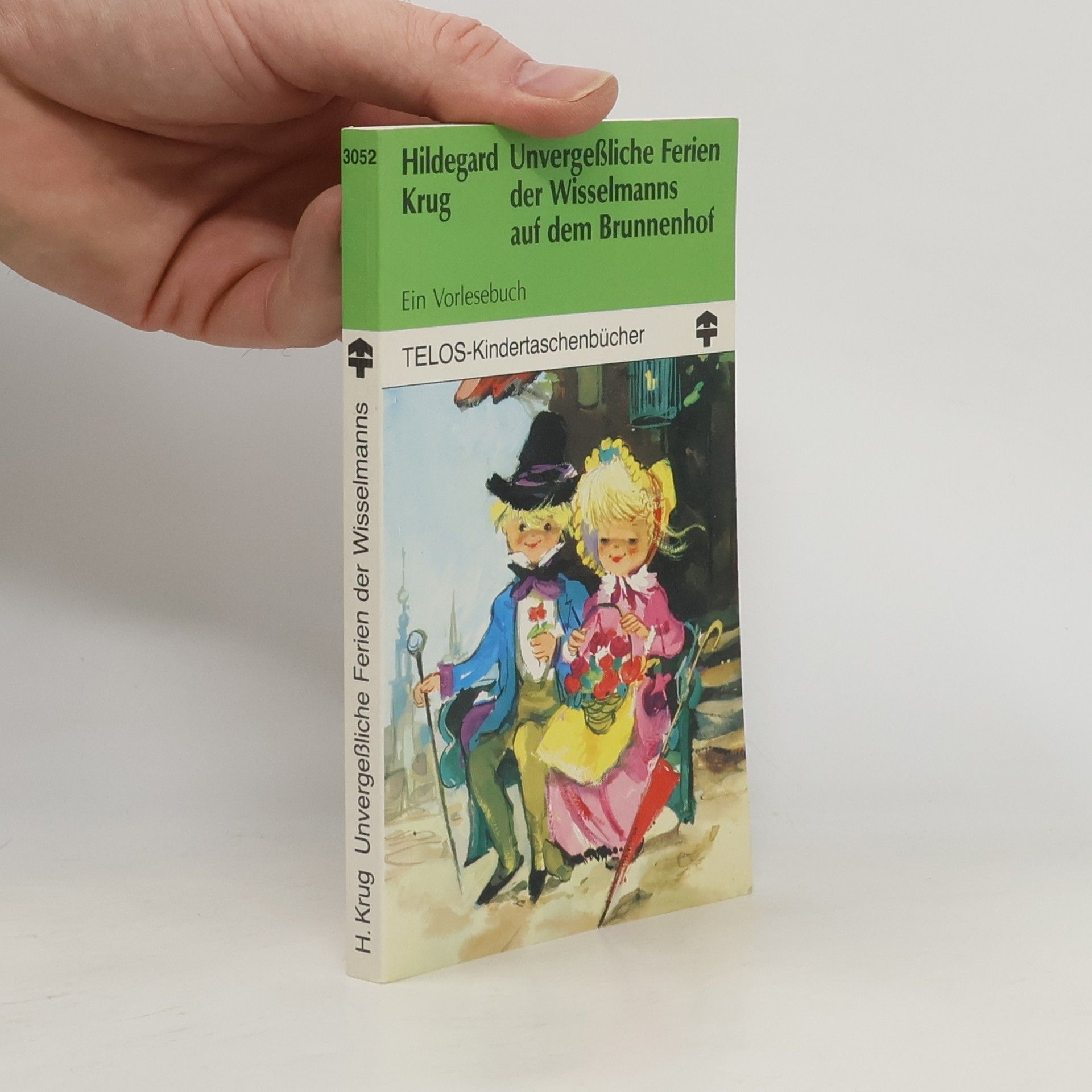 Hildegard Krug Unvergessliche Ferien der Wisselmanns auf dem Brunnenhof