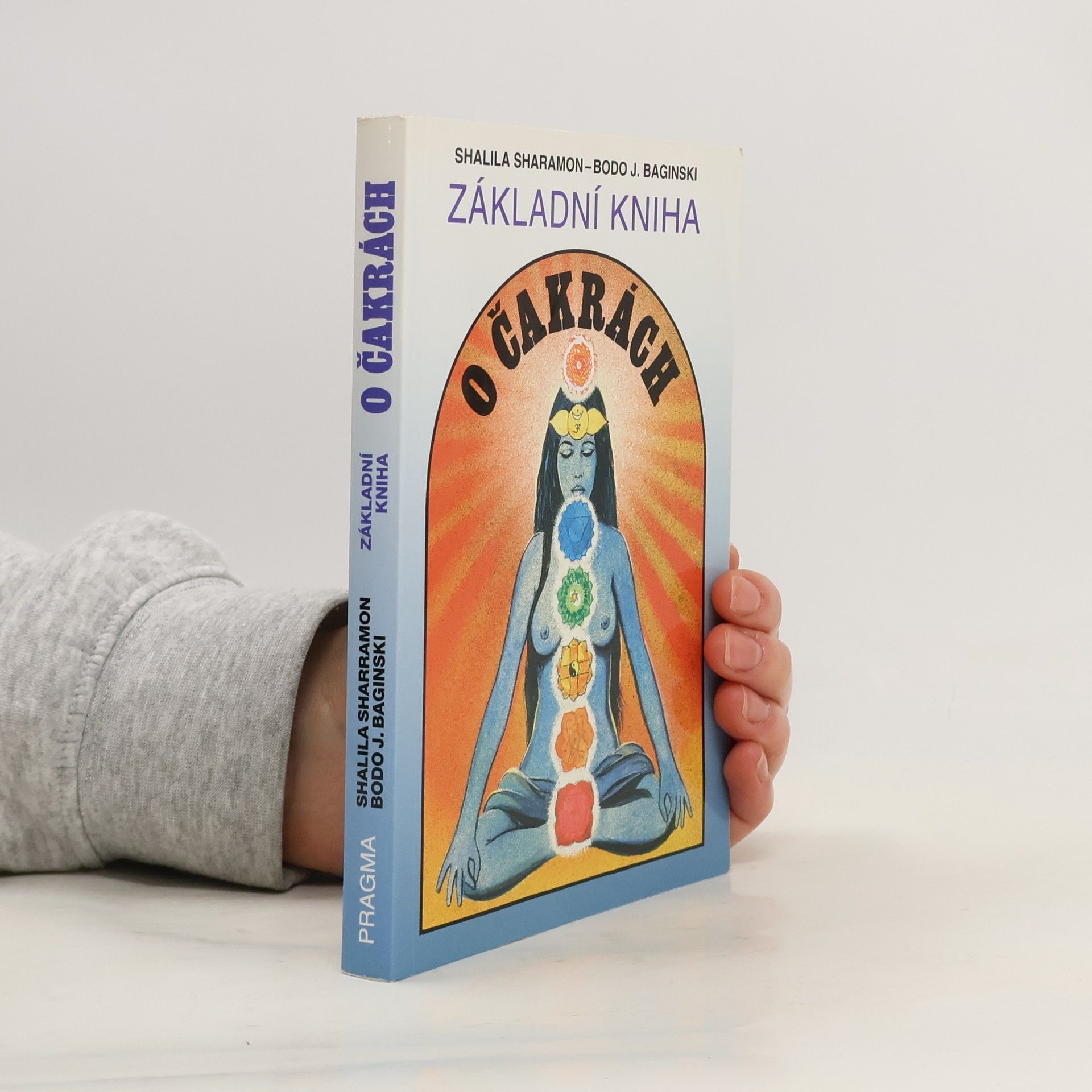 Shalila Sharamon Základní kniha o čakrách